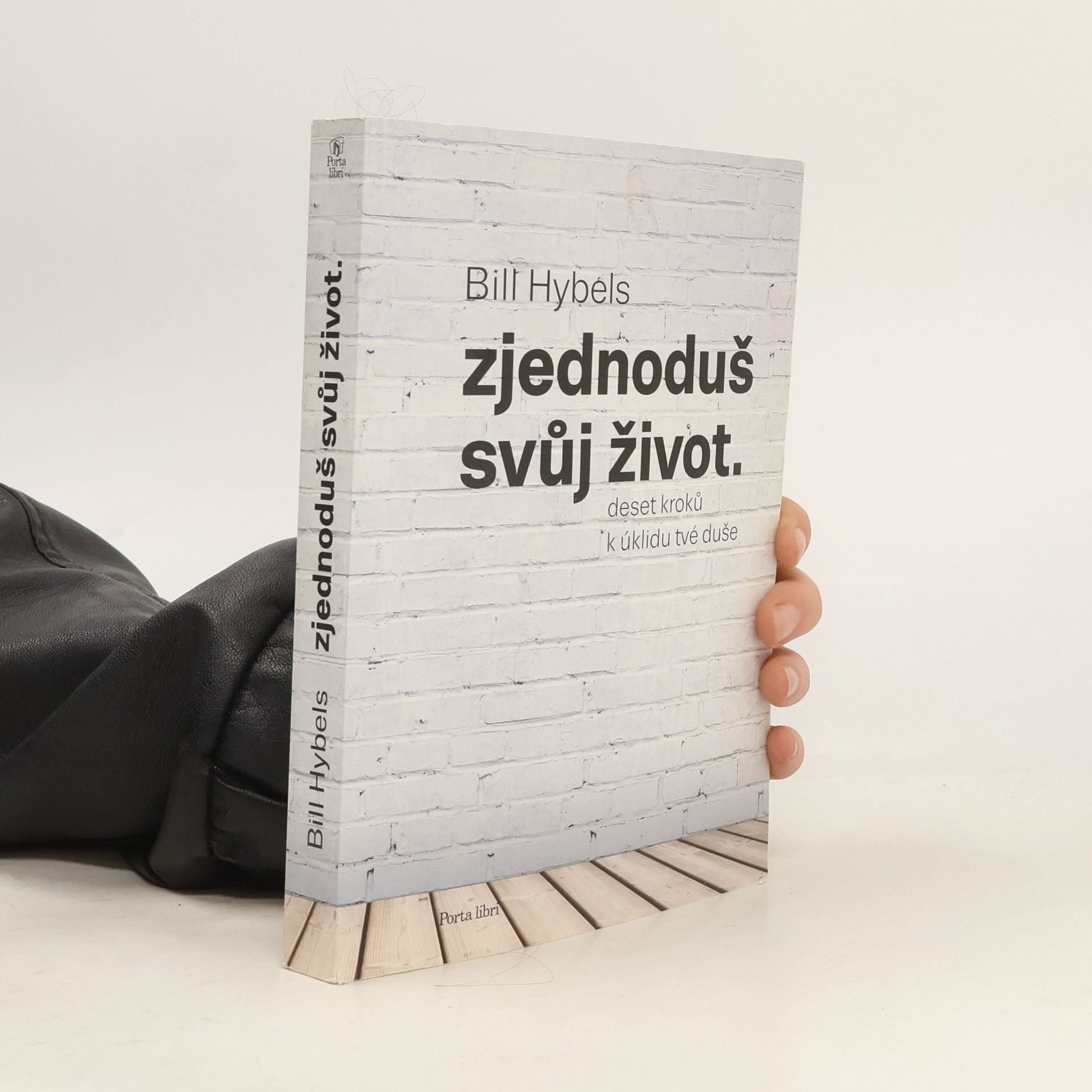 Bill Hybels Zjednoduš svůj život