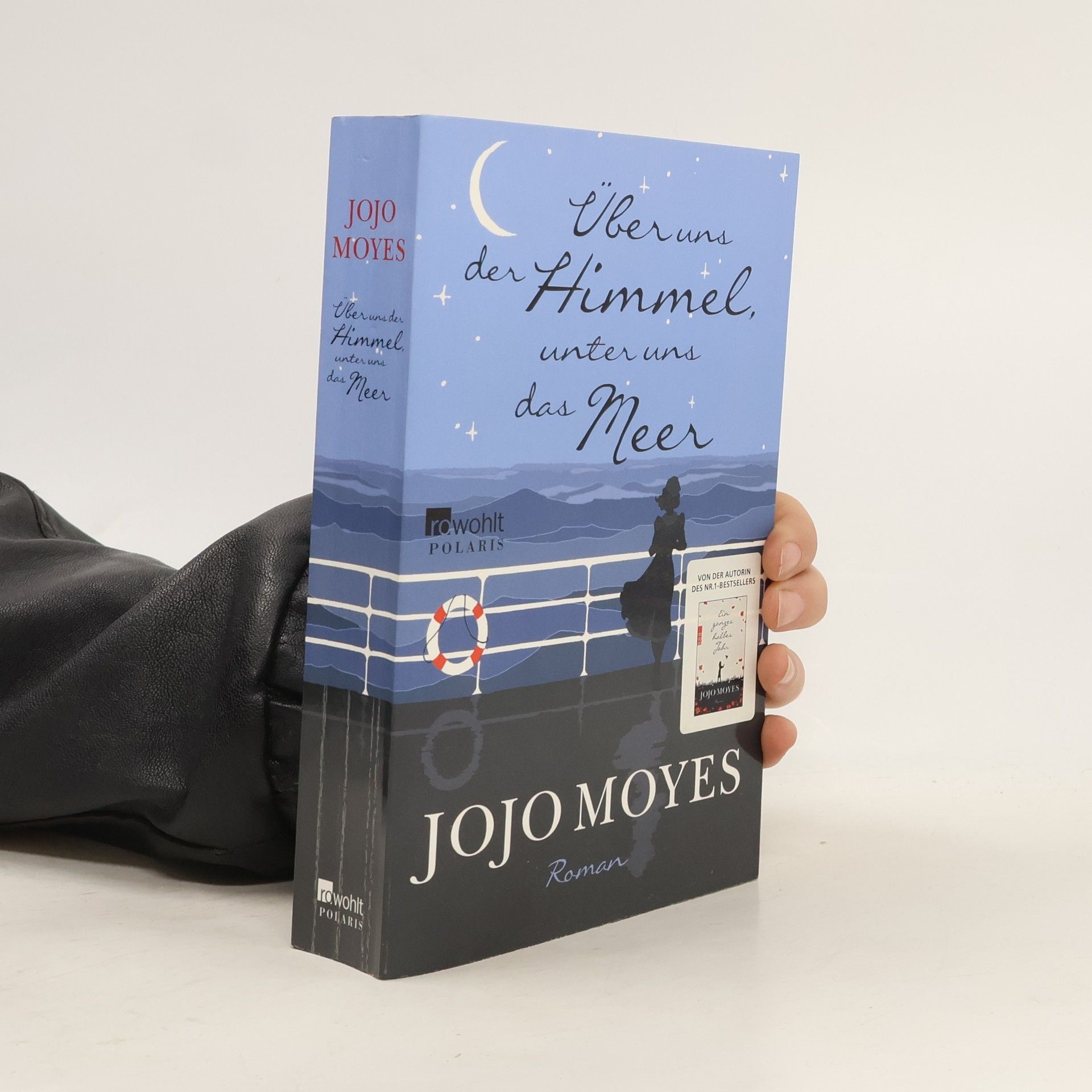 Jojo Moyes Über uns der Himmel, unter uns das Meer