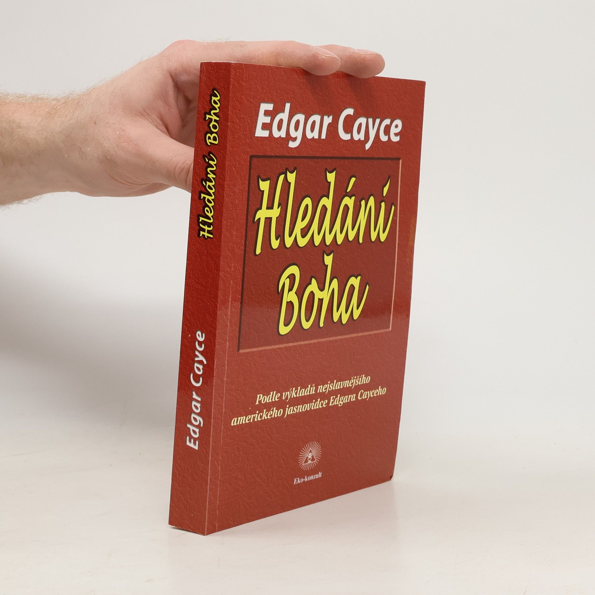 Edgar Cayce Hledání Boha