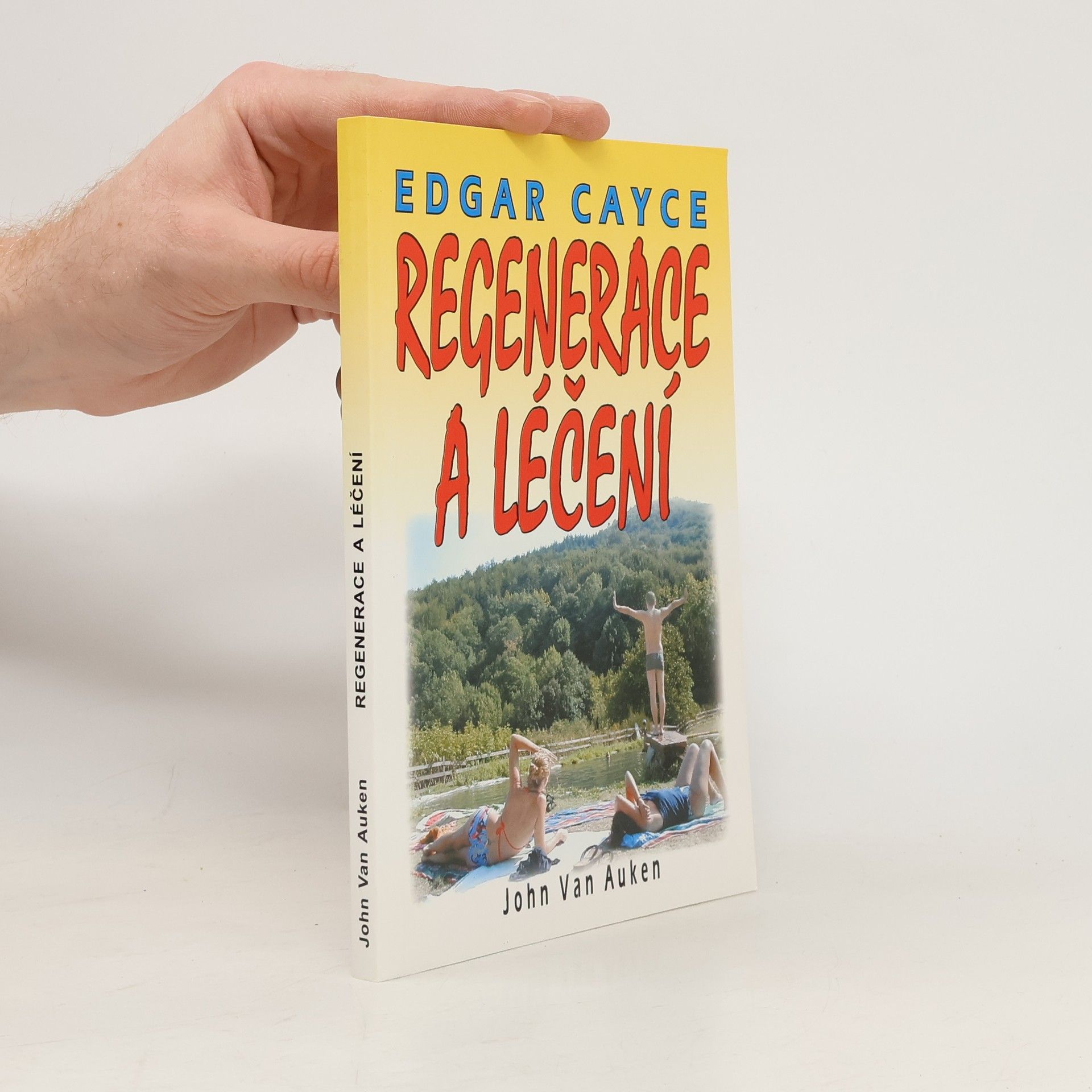Edgar Cayce Regenerace a léčení