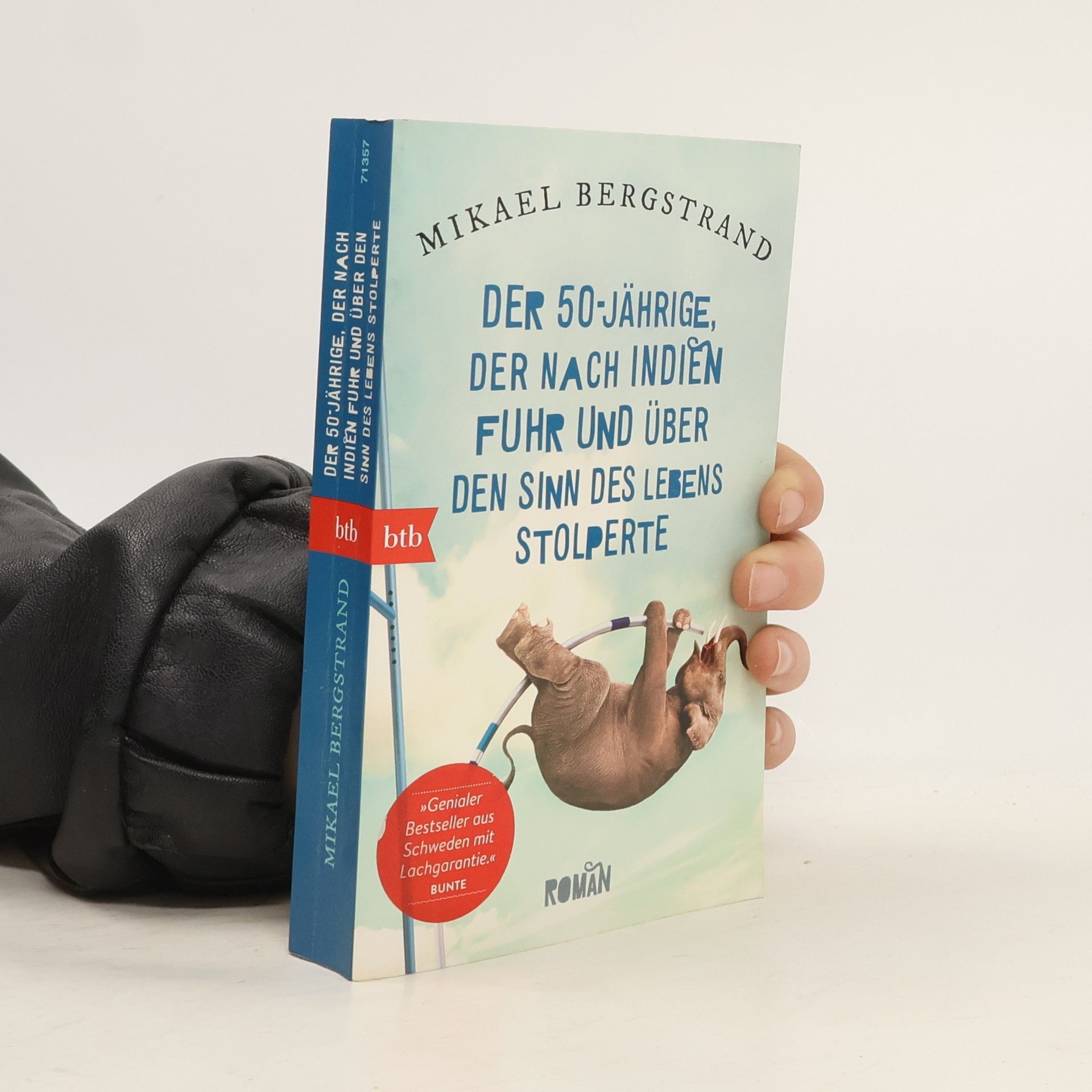 Der 50-jährige, der nach Indien fuhr und über den Sinn des Lebens stolperte