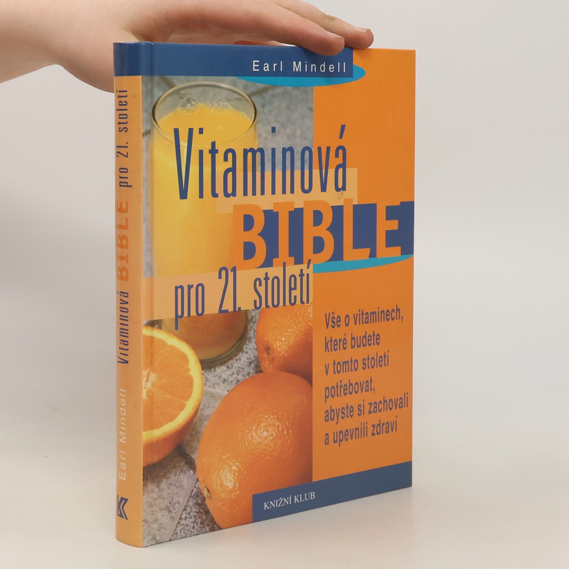 Earl Mindell Vitaminová bible pro 21. století