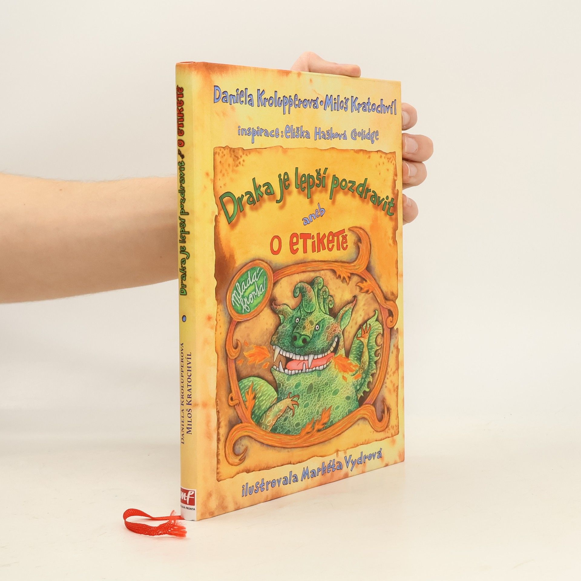 Daniela Krolupperová Draka je lepší pozdravit aneb O etiketě