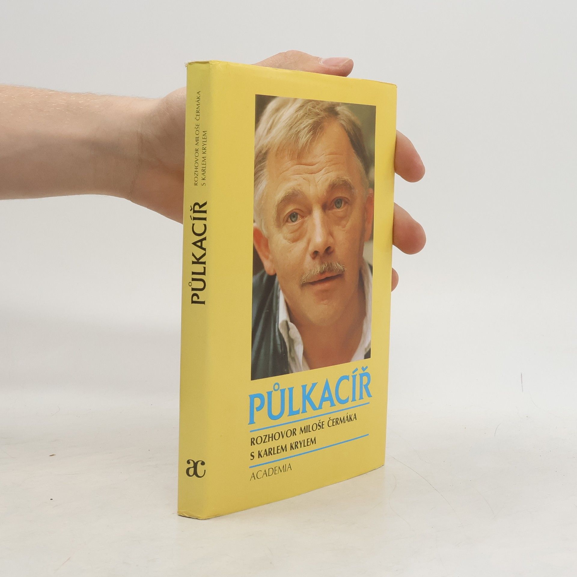 Karel Kryl Půlkacíř. Rozhovor Miloše Čermáka s Karlem Krylem (1. vydání)