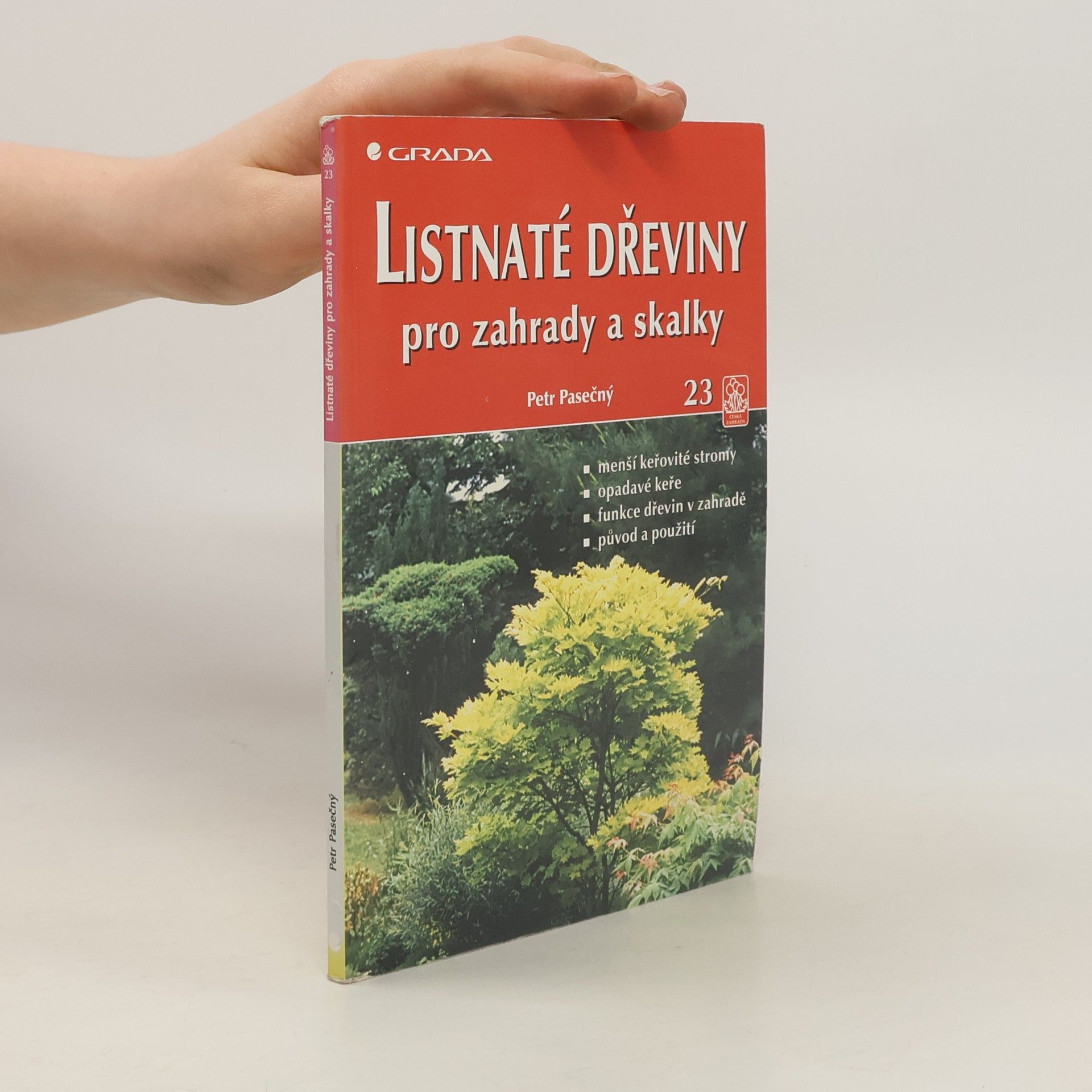 Listnaté dřeviny pro zahrady a skalky