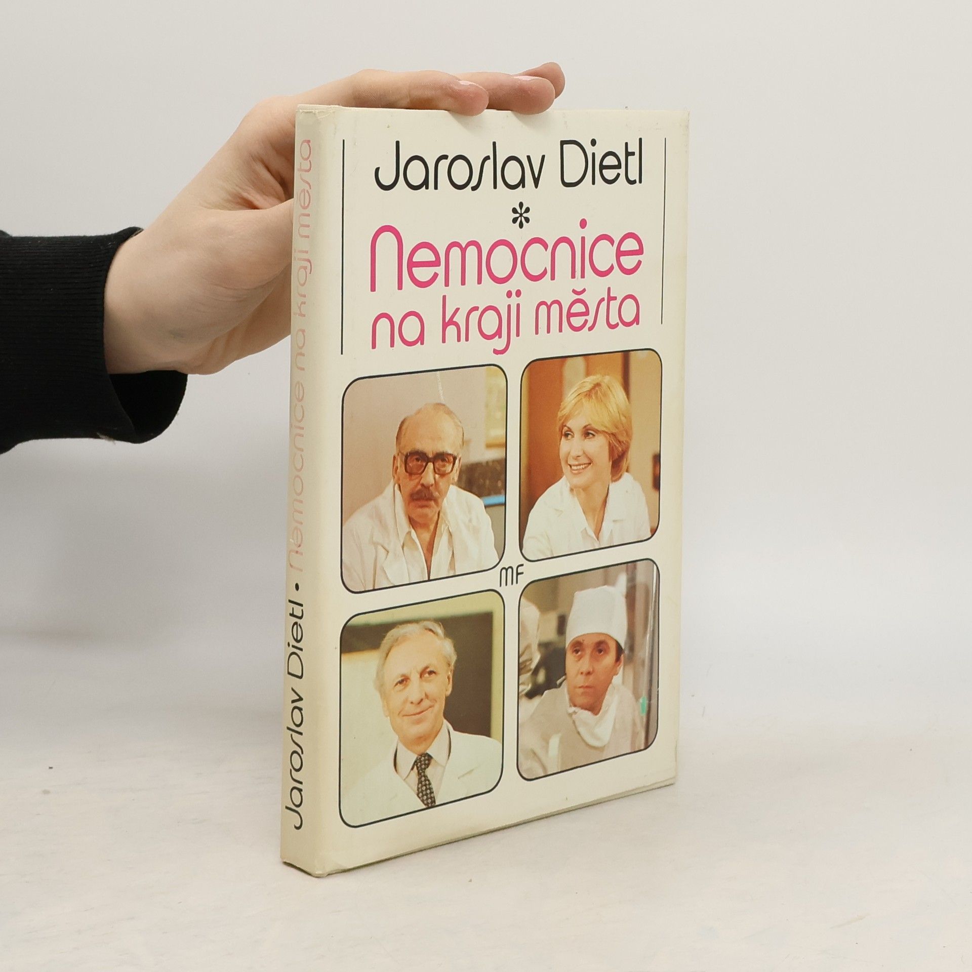 Jaroslav Dietl Nemocnice na kraji města