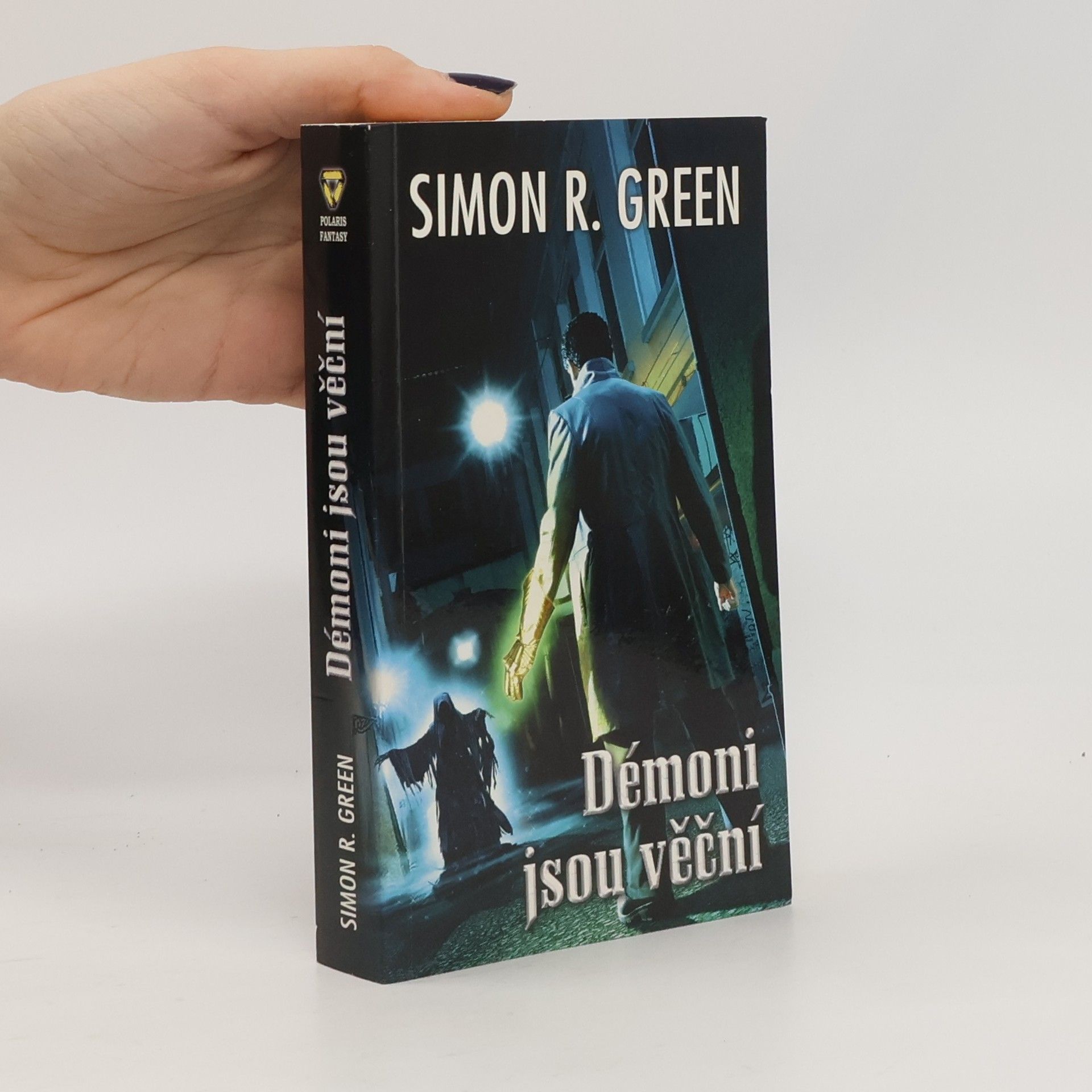 Simon R. Green Démoni jsou věční