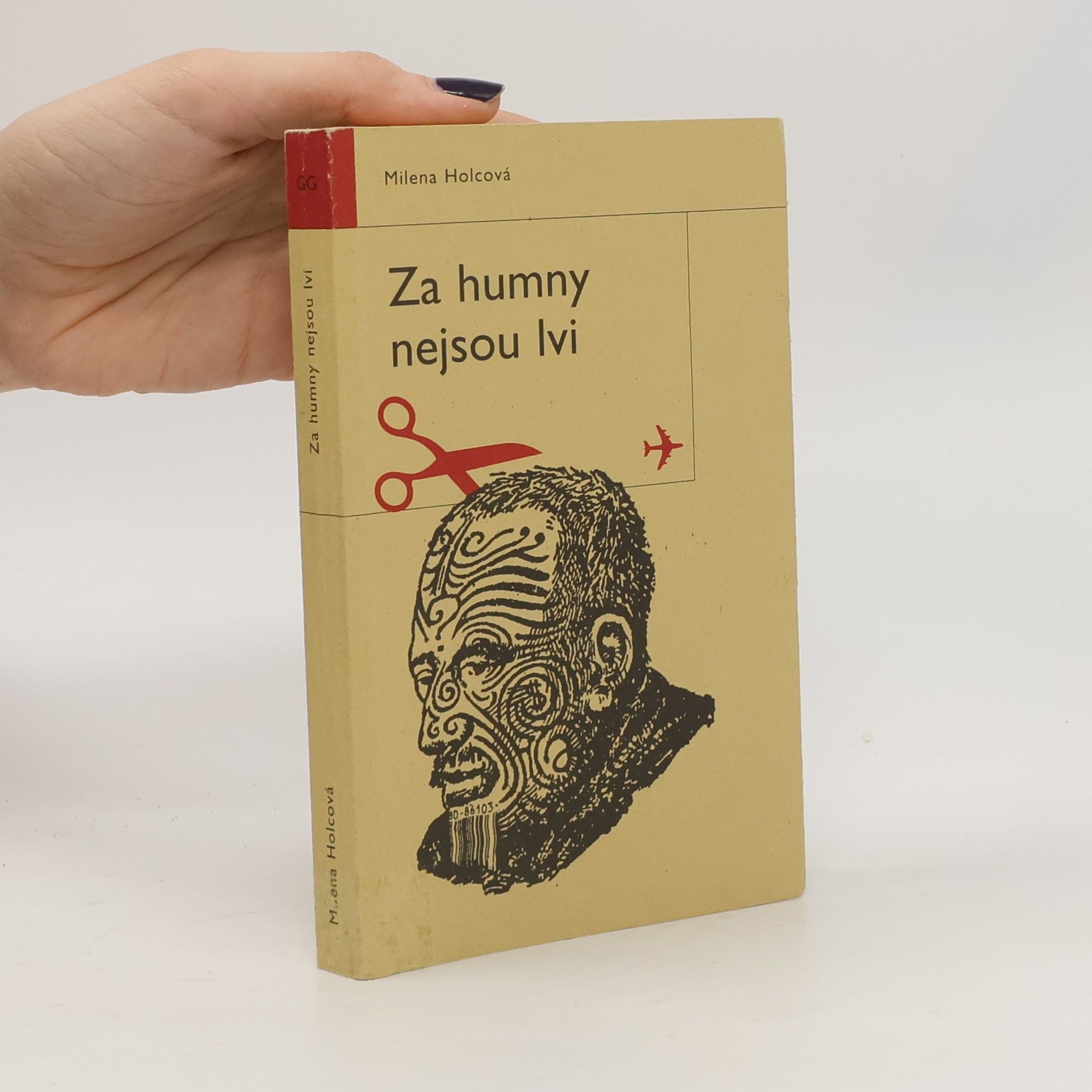 Holcová Milena Za humny nejsou lvi