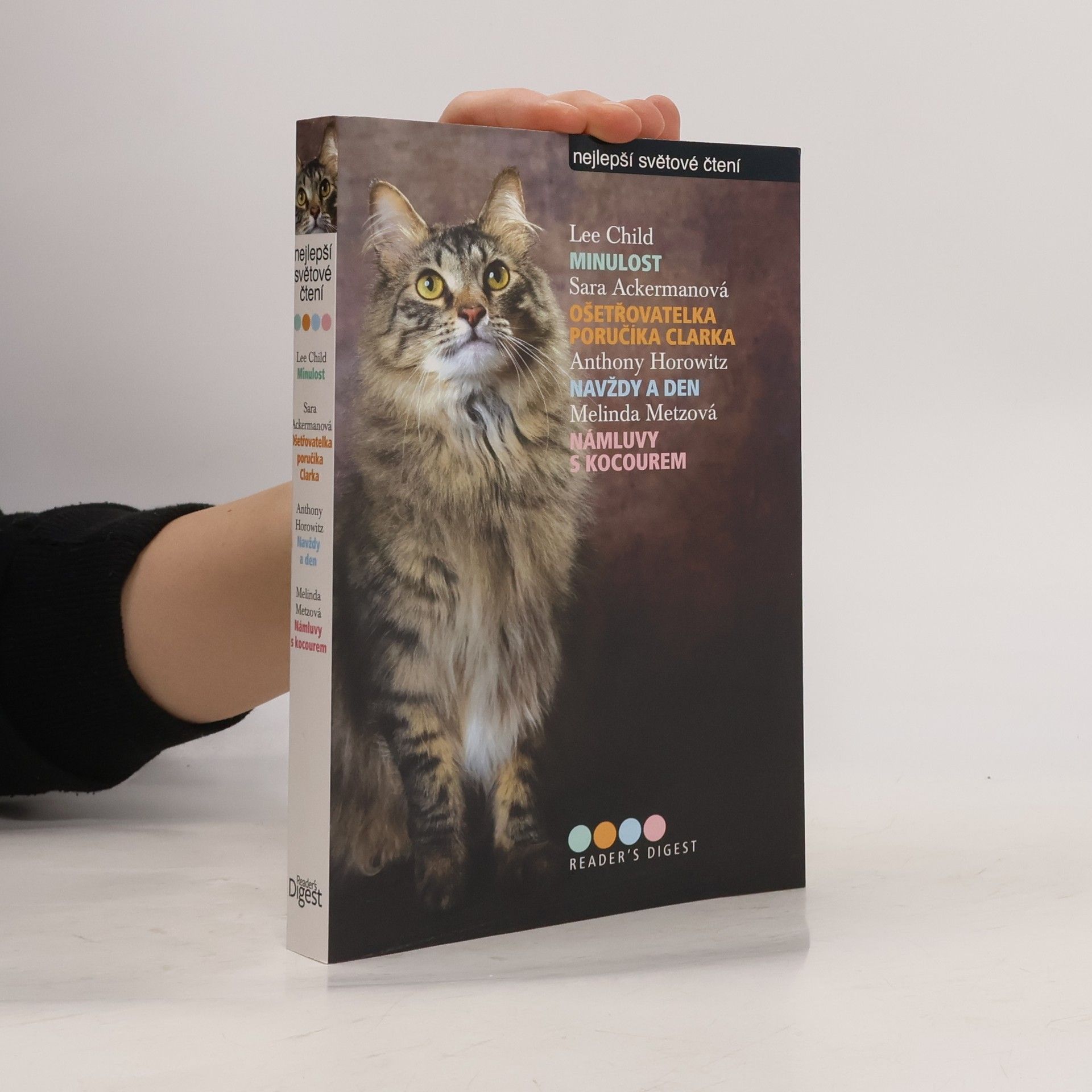 Anthony Horowitz Minulost / Ošetřovatelka poručíka Clarka / Navždy a den / Námluvy s kocourem