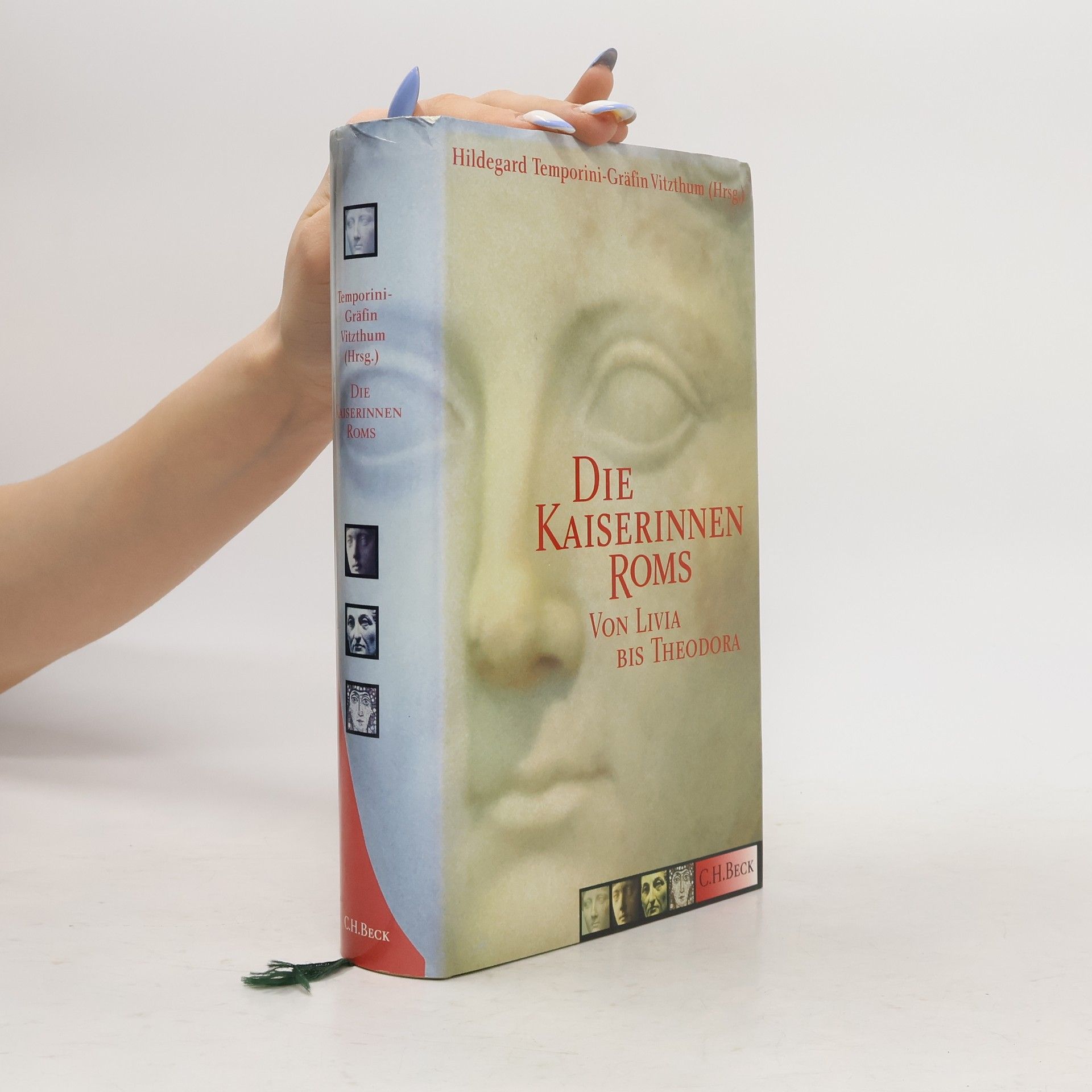 Hildegard Gräfin Temporini-Vitzthum Die Kaiserinnen Roms