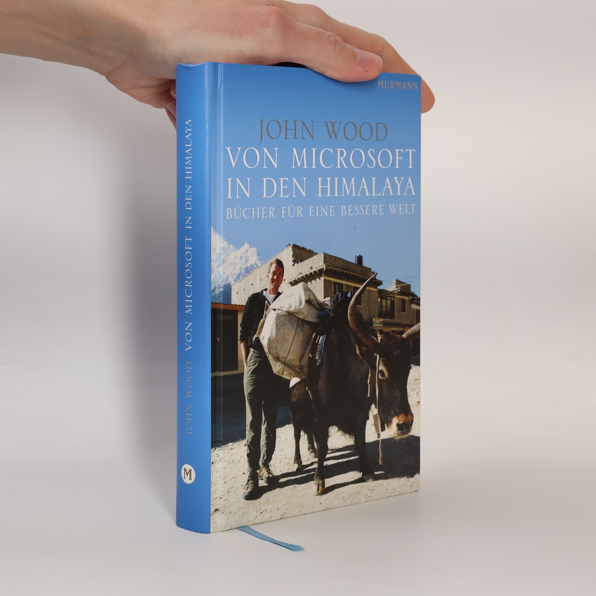 John Wood Von Microsoft in den Himalaya