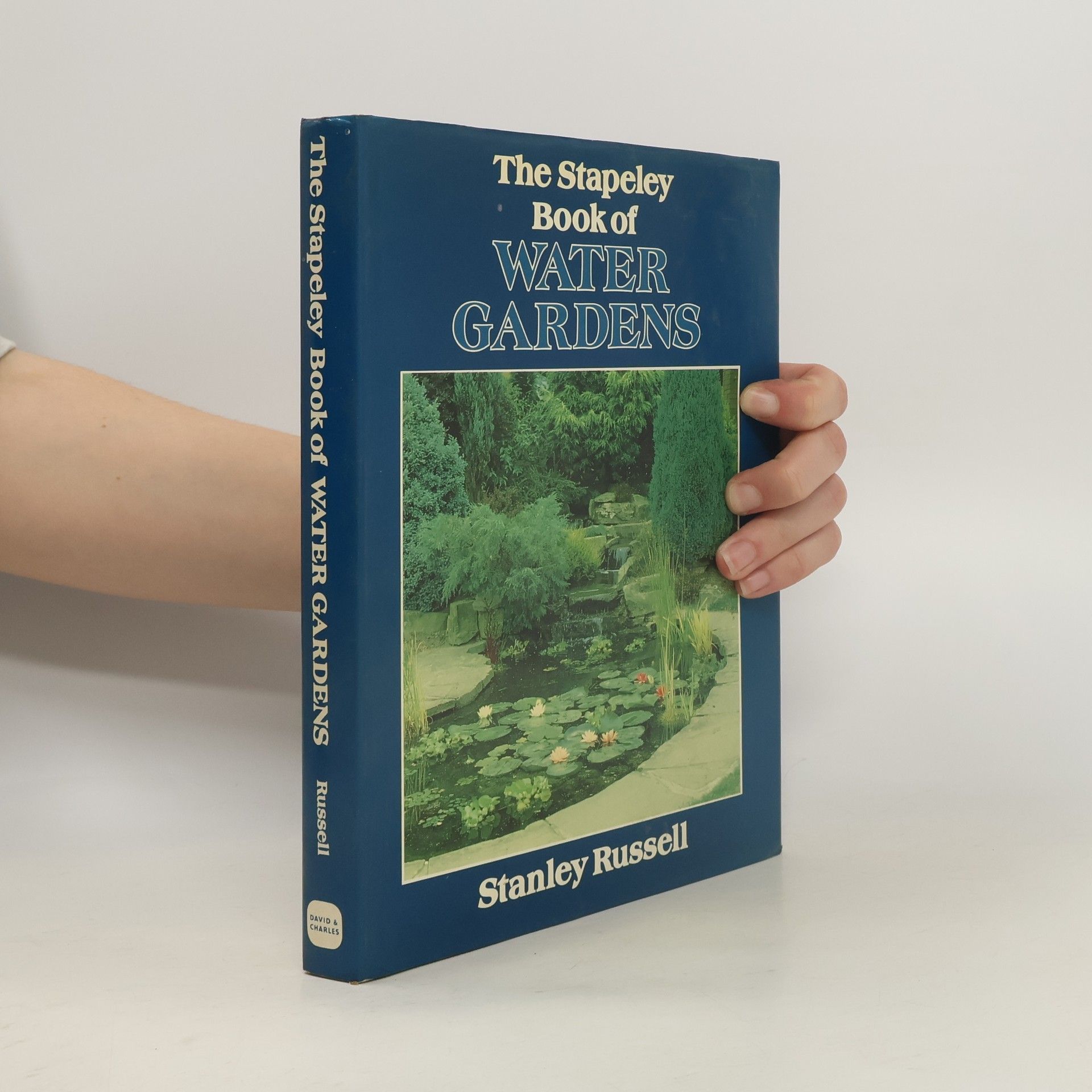 John Francis Stanley Russell Russell The Stapeley Book of Water Gardens