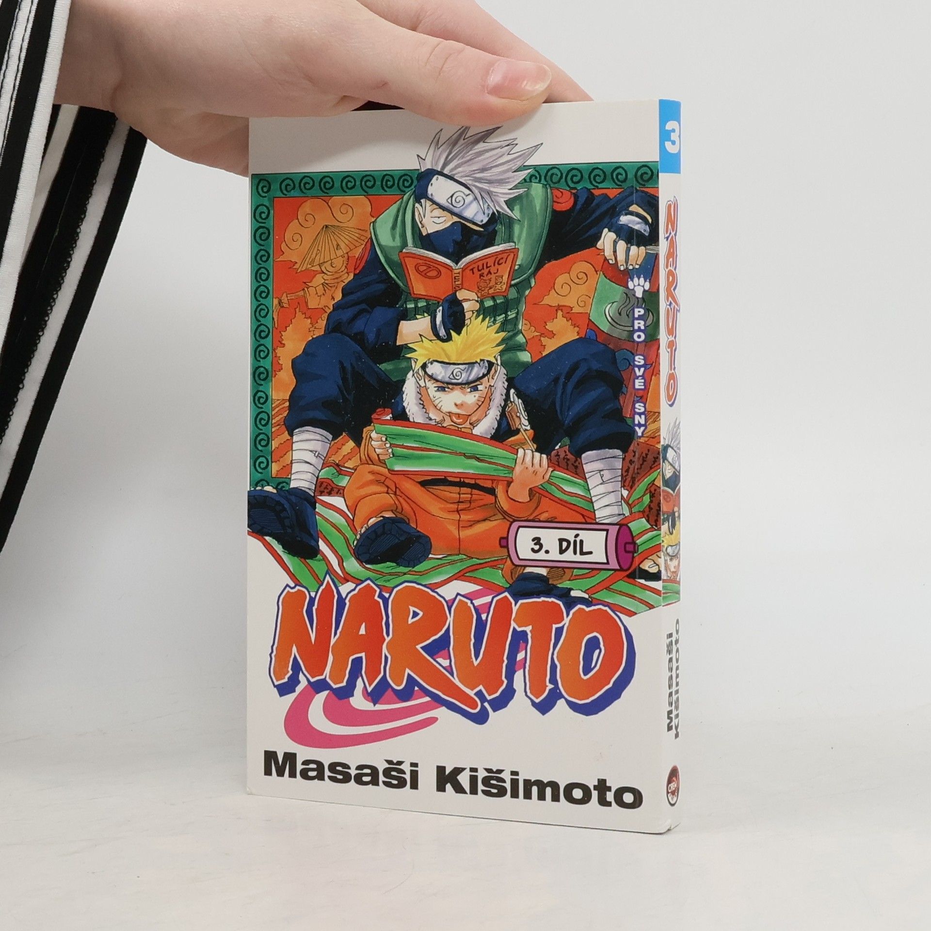 Masashi Kishimoto Pro své sny. Naruto 3. díl