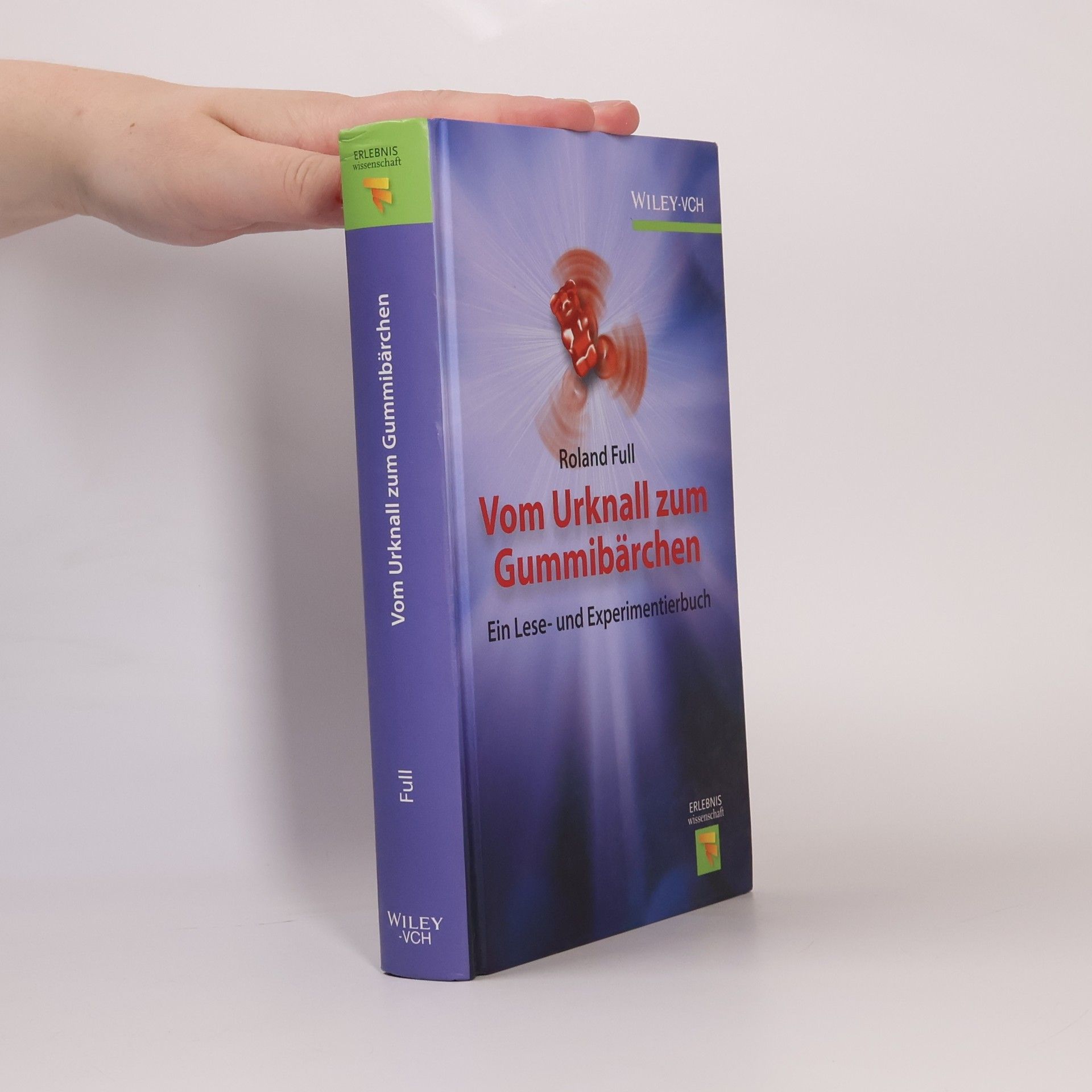 Roland Full Vom Urknall zum Gummibärchen