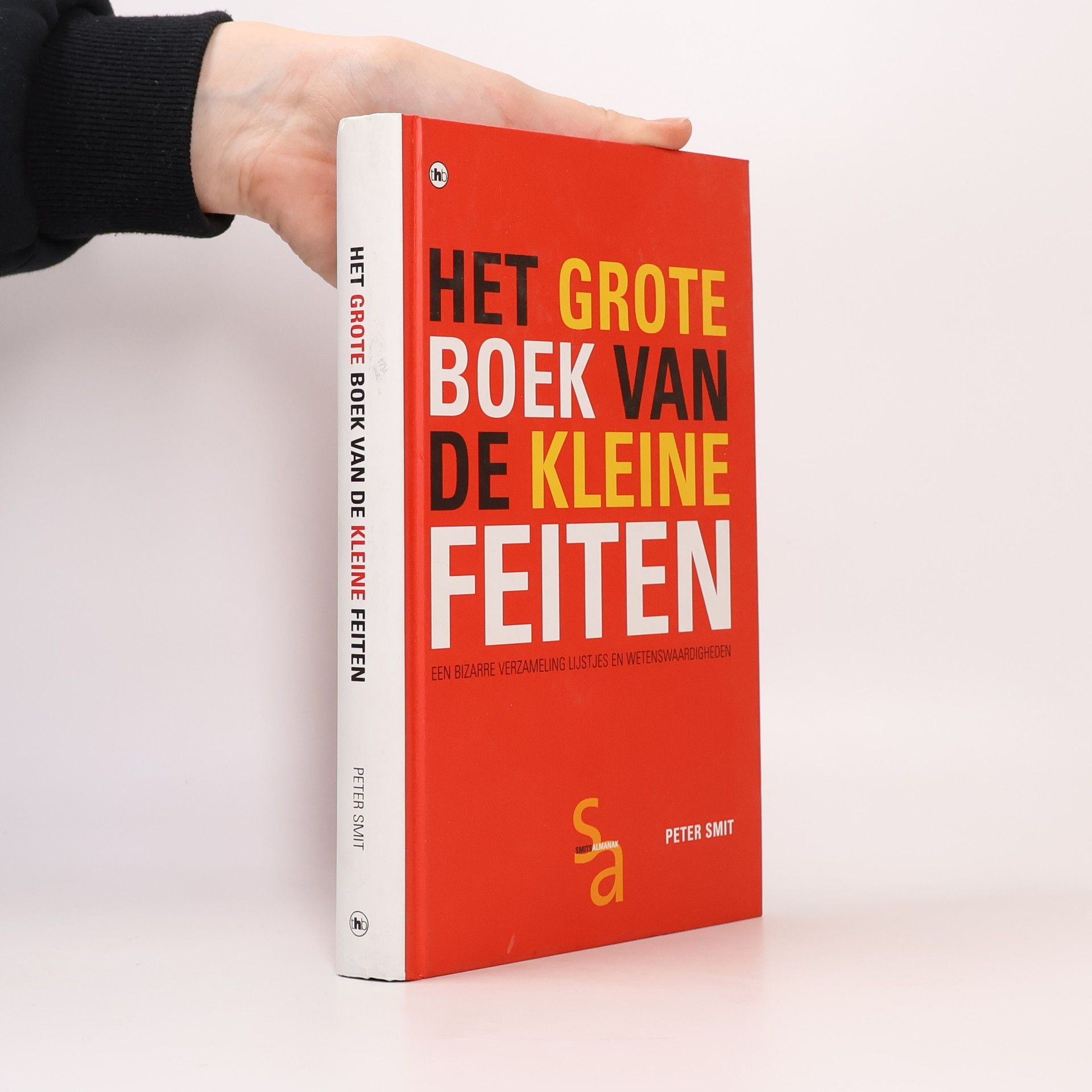 Peter J. D. Smit Het grote boek van de kleine feiten