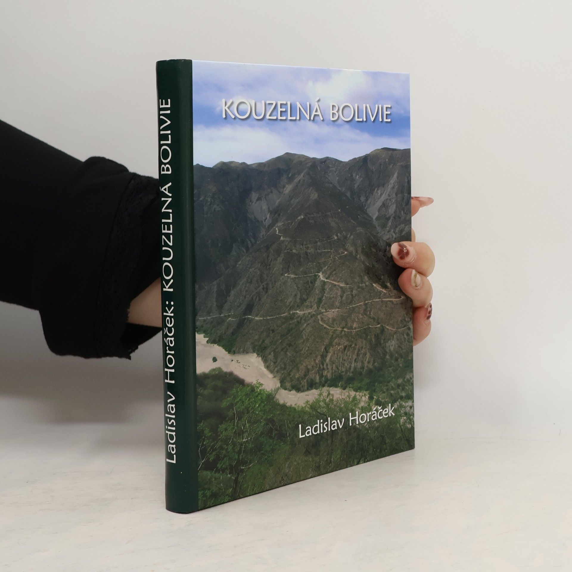 Ladislav Horáček Kouzelná bolivie