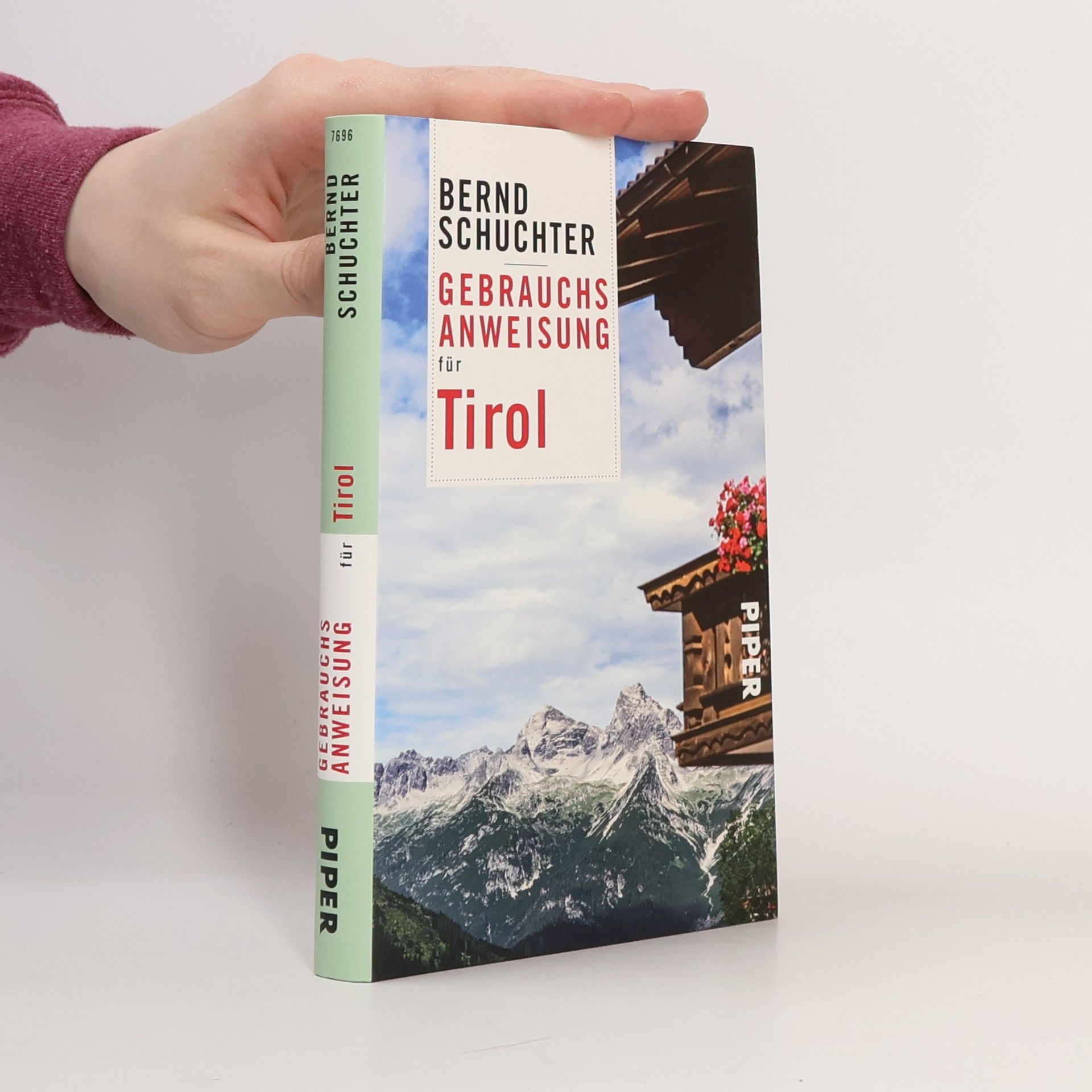 Bernd Schuchter Gebrauchsanweisung für Tirol