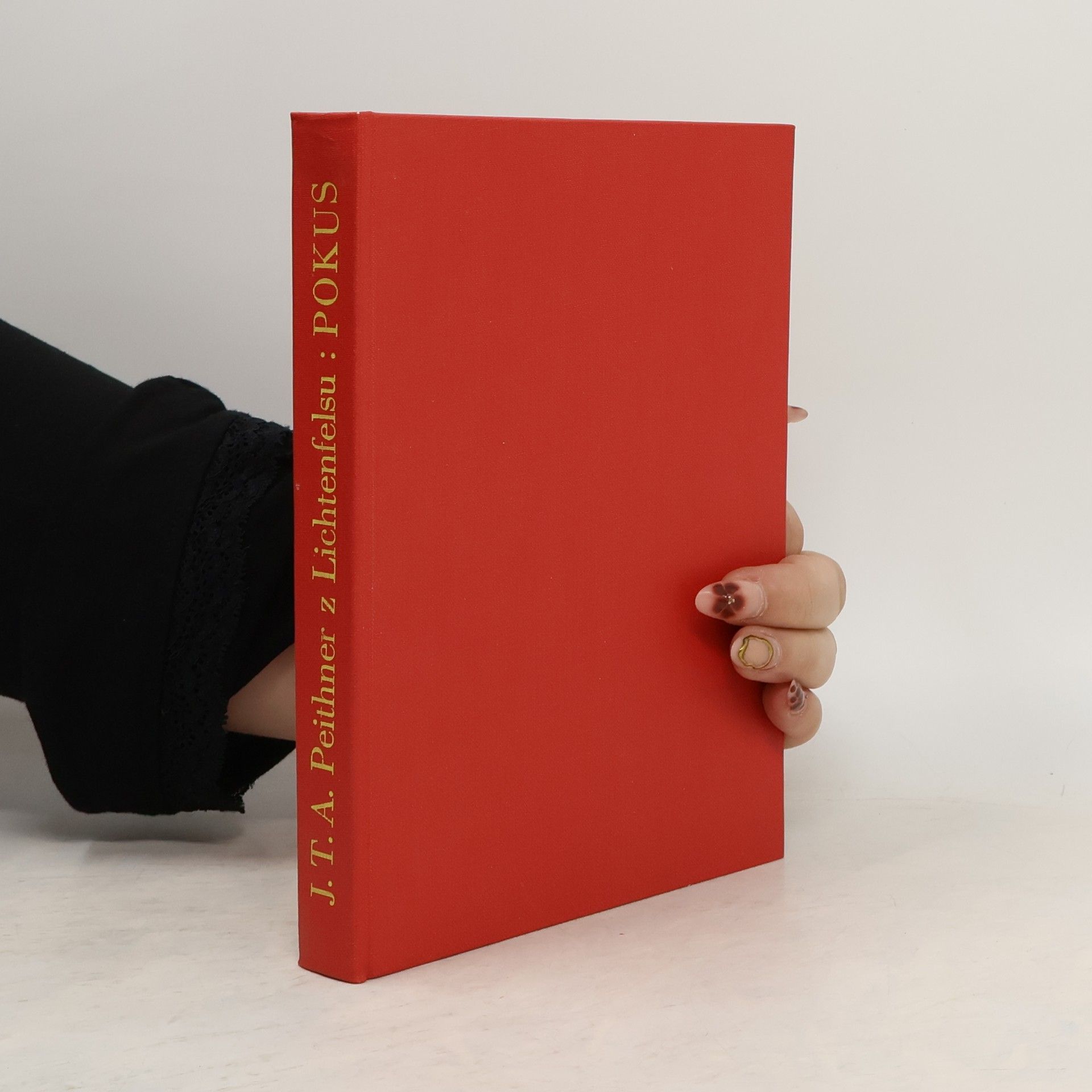 Jan Tadeáš Antonín Peithner z. Lichtenfelsu Pokus o přírodní a politické dějiny českých a moravských dolů (Vídeň 1780)