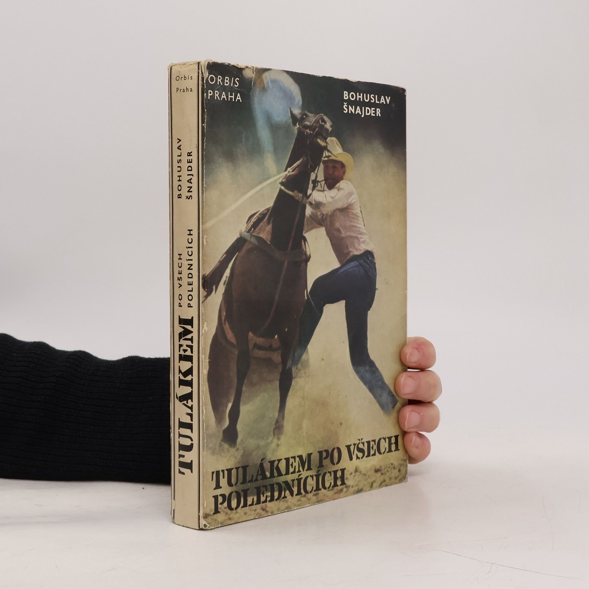 Bohuslav Šnajder Tulákem po všech polednících