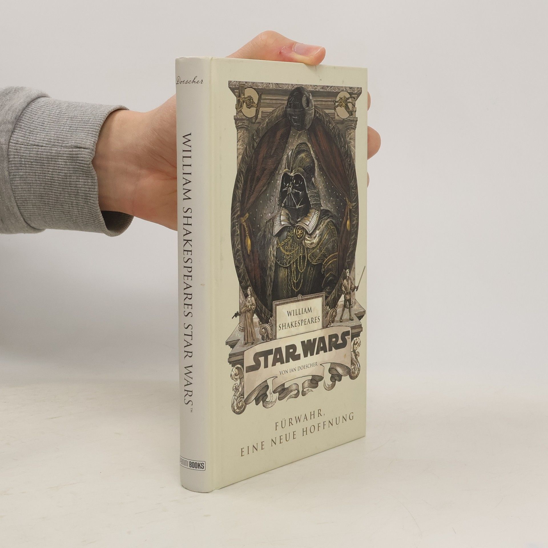 Ian Doescher William Shakespeares Star Wars - Für wahr, eine neue Hoffnung