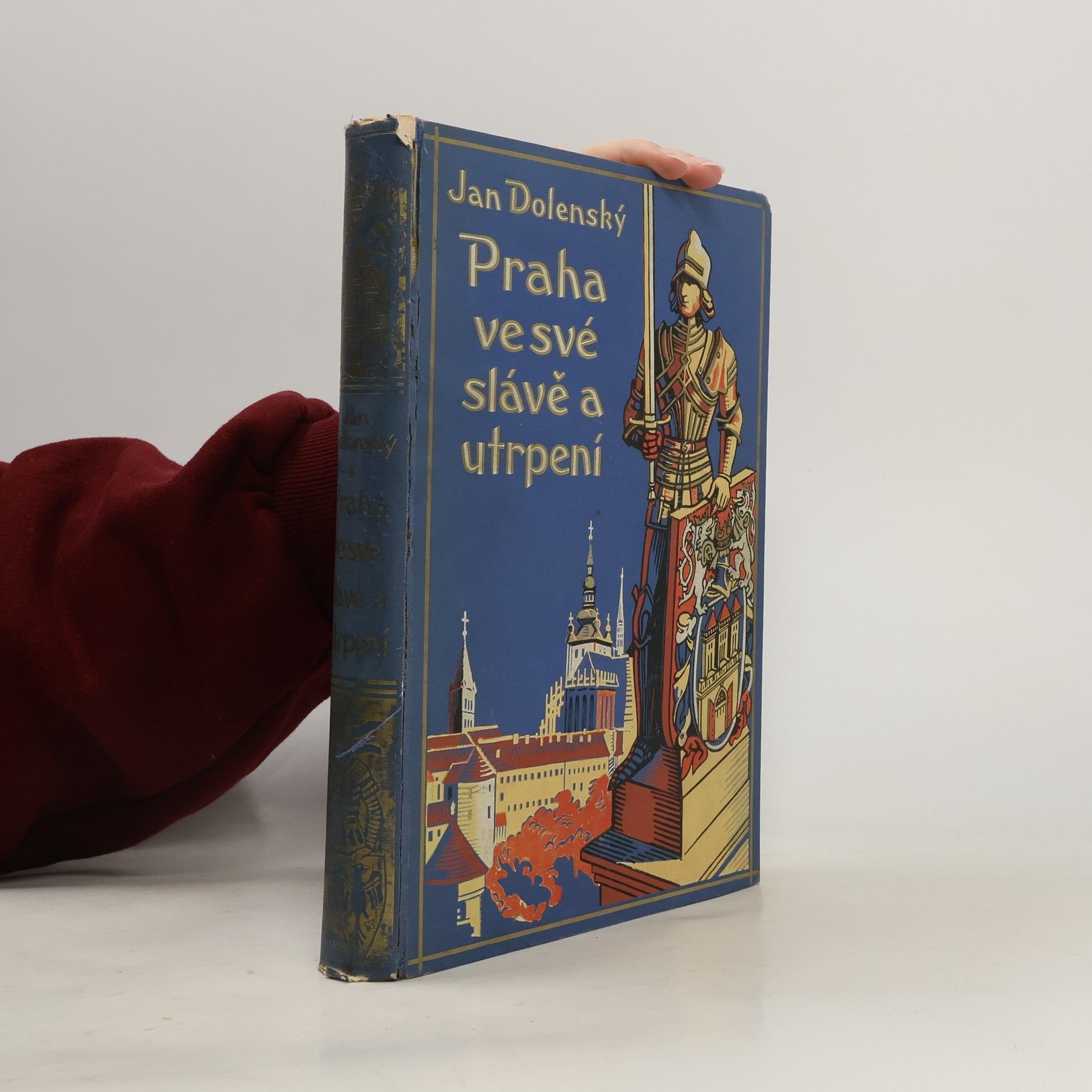 Praha ve své slávě a utrpení