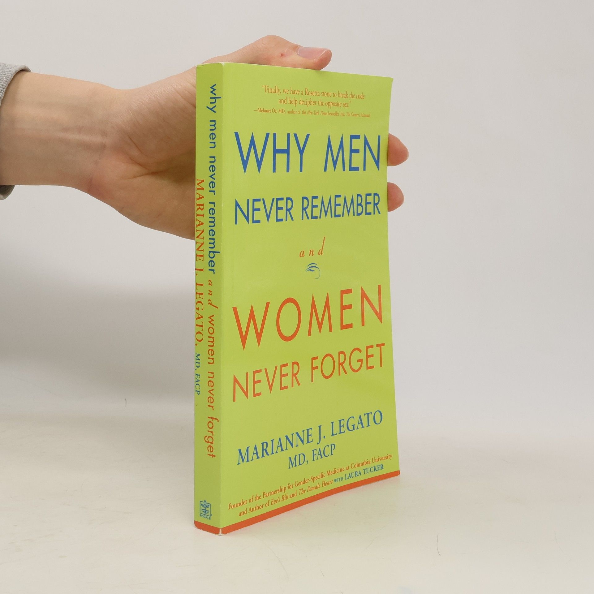 Marianne J. Legato Why Men Never Remember and Women Never Forget