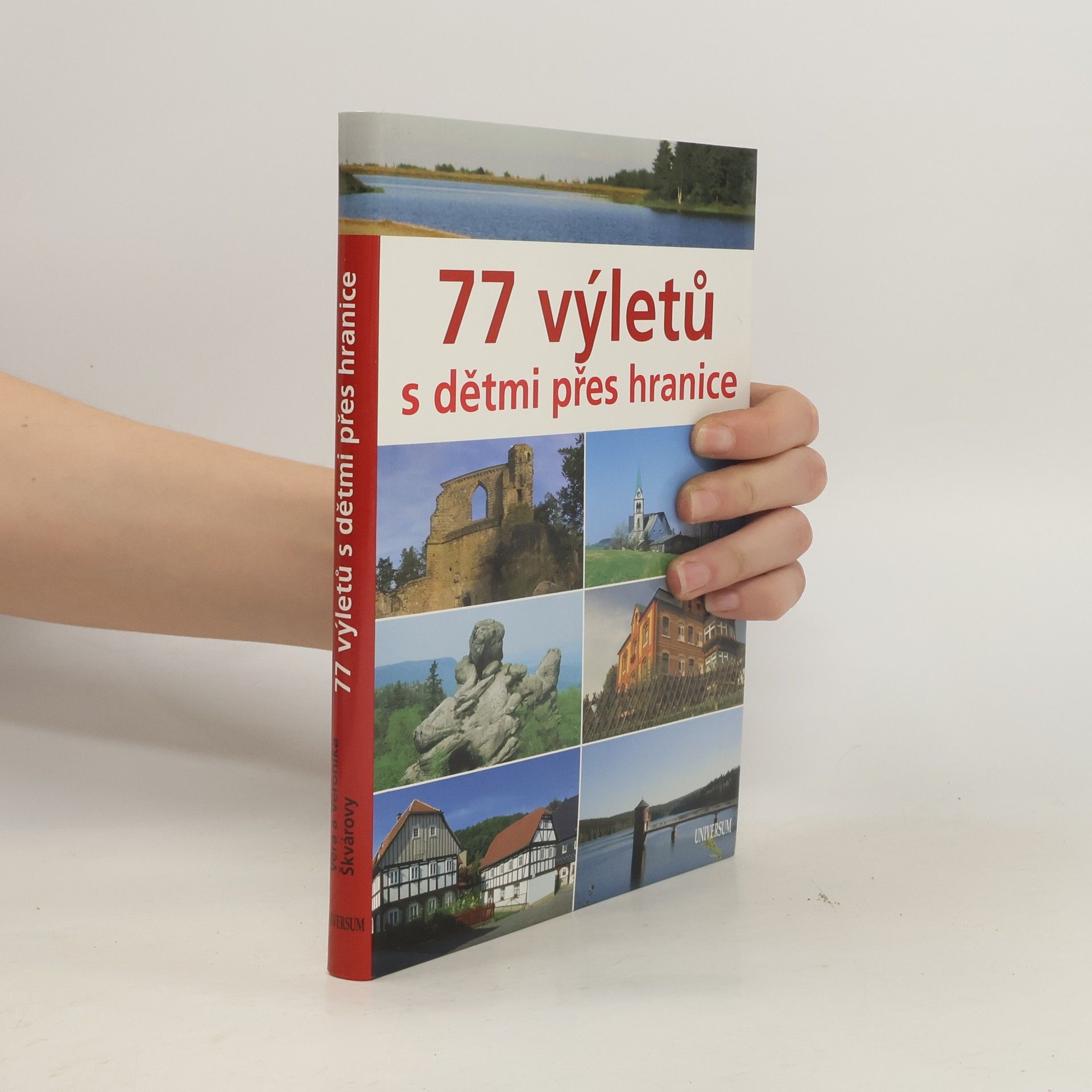 Věra Škvárová 77 výletů s dětmi přes hranice