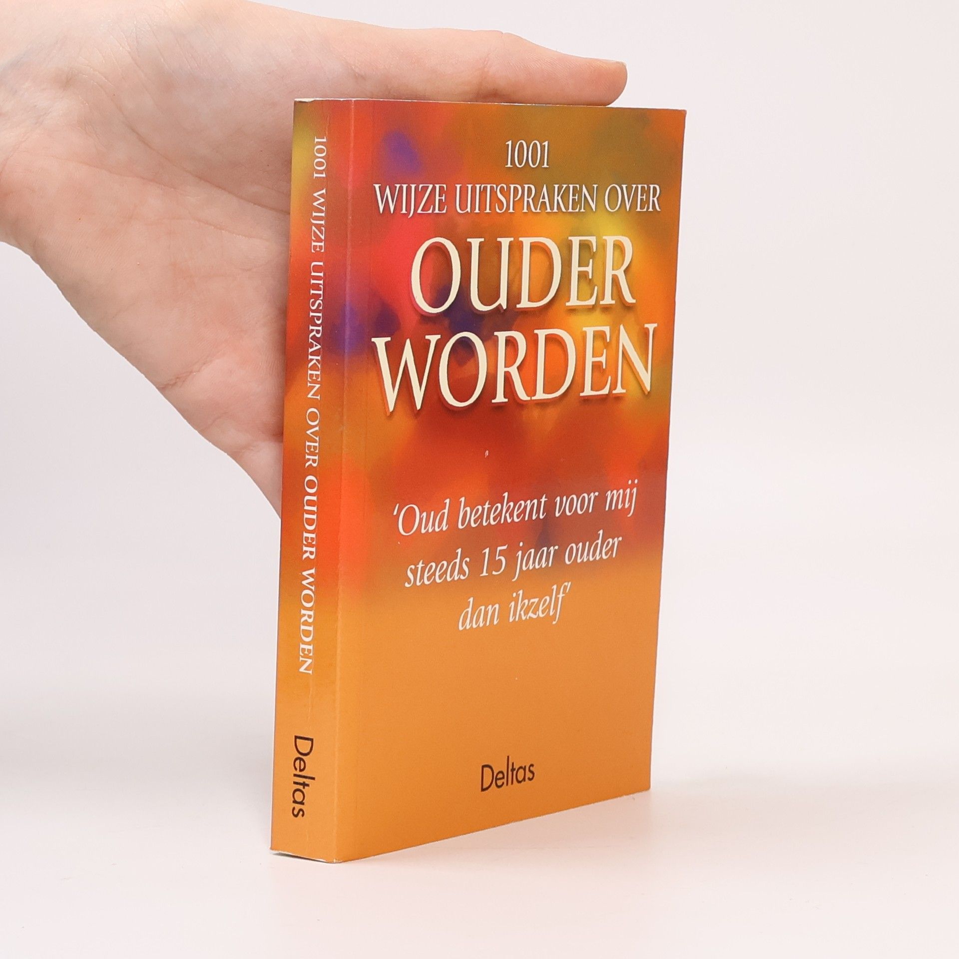 Randy Voorhees 1001 wijze uitspraken over ouder worden