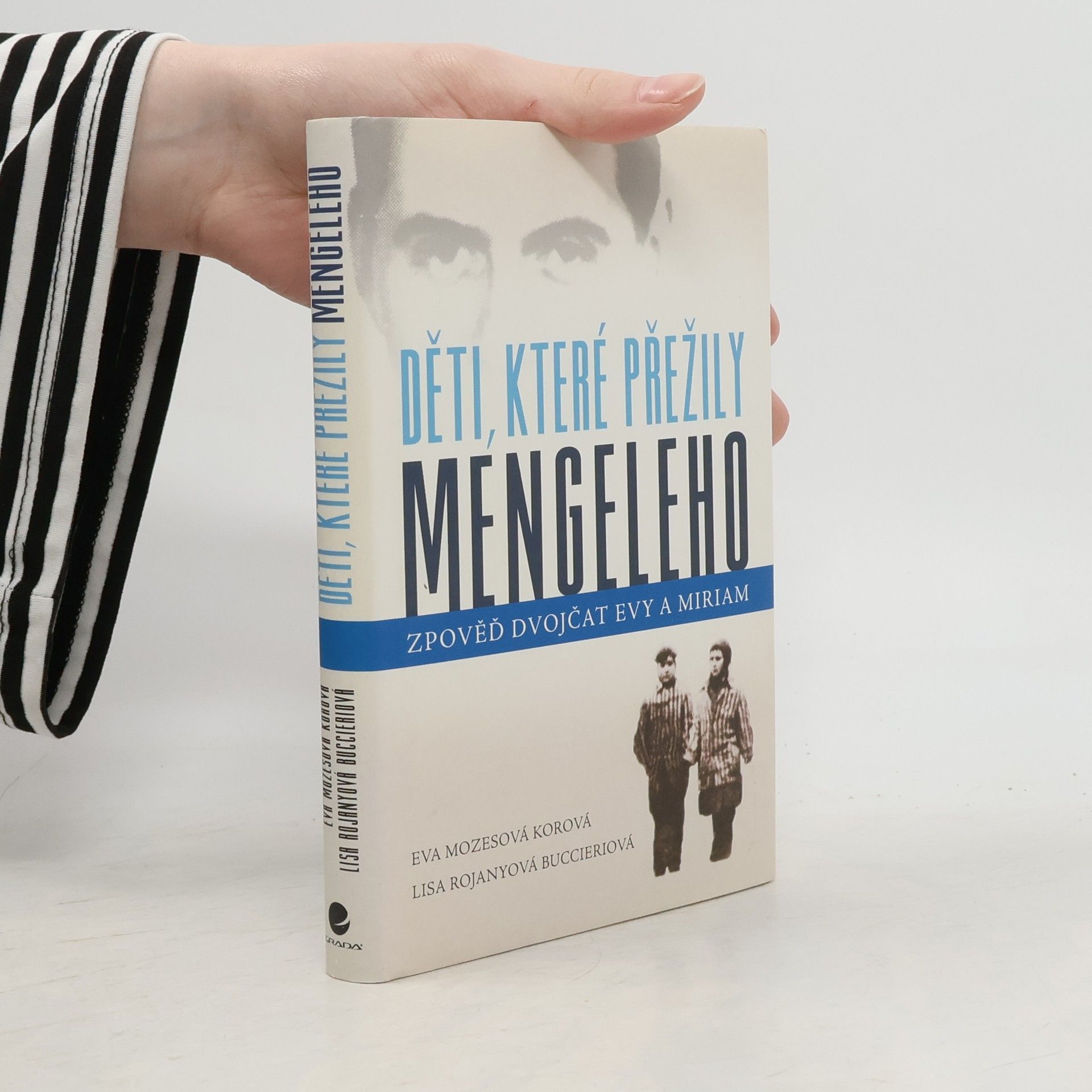 Eva Mozes Kor Děti, které přežily Mengeleho: Zpověď dvojčat Evy a Miriam