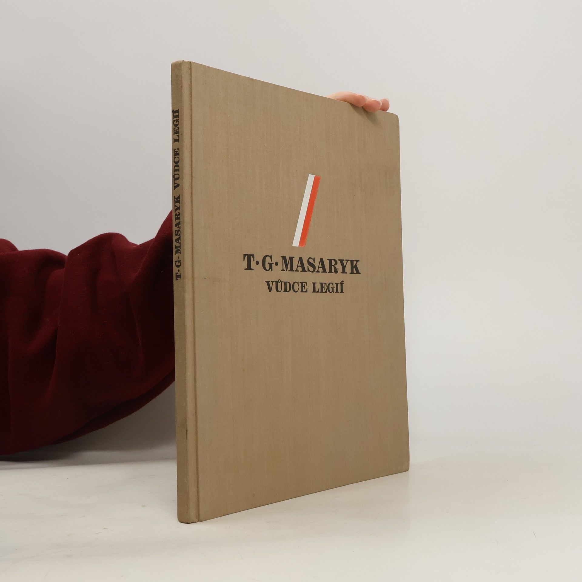 Jindřich Habrovanský T.G. Masaryk. Vůdce legií.