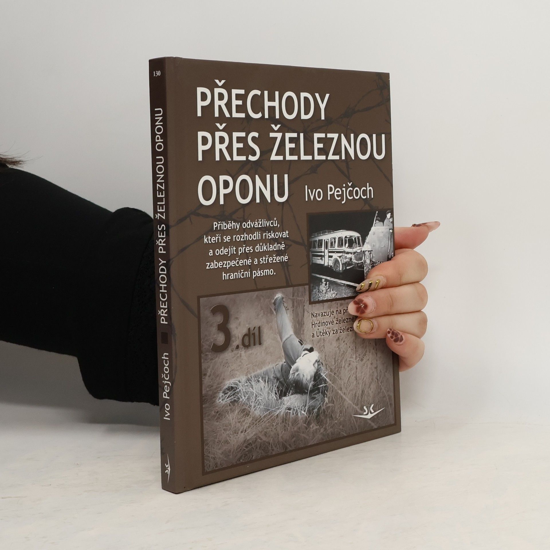 Ivo Pejčoch Přechody přes železnou oponu
