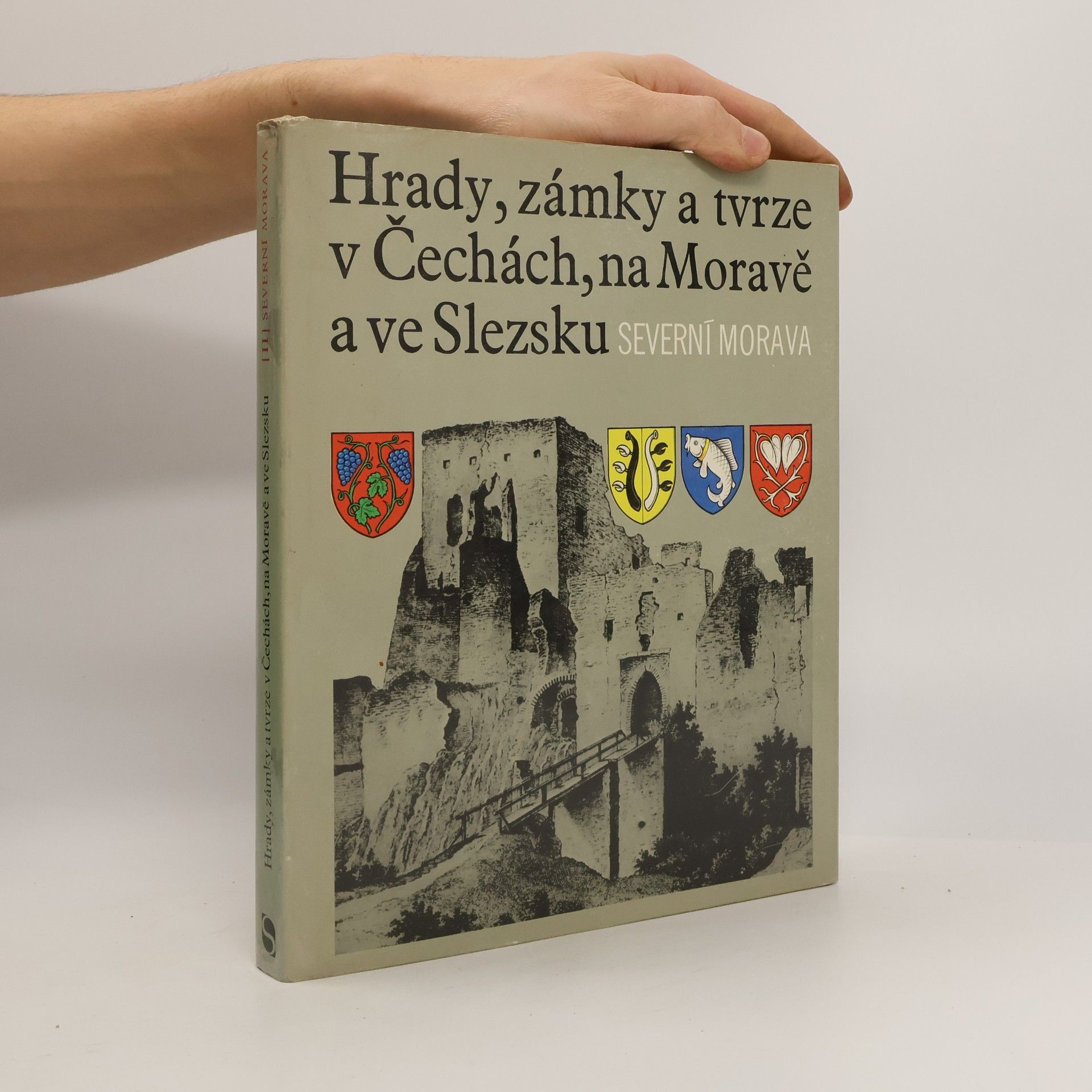 Kolektív autorov Hrady, zámky a tvrze v Čechách, na Moravě a ve Slezsku II. Severní Morava