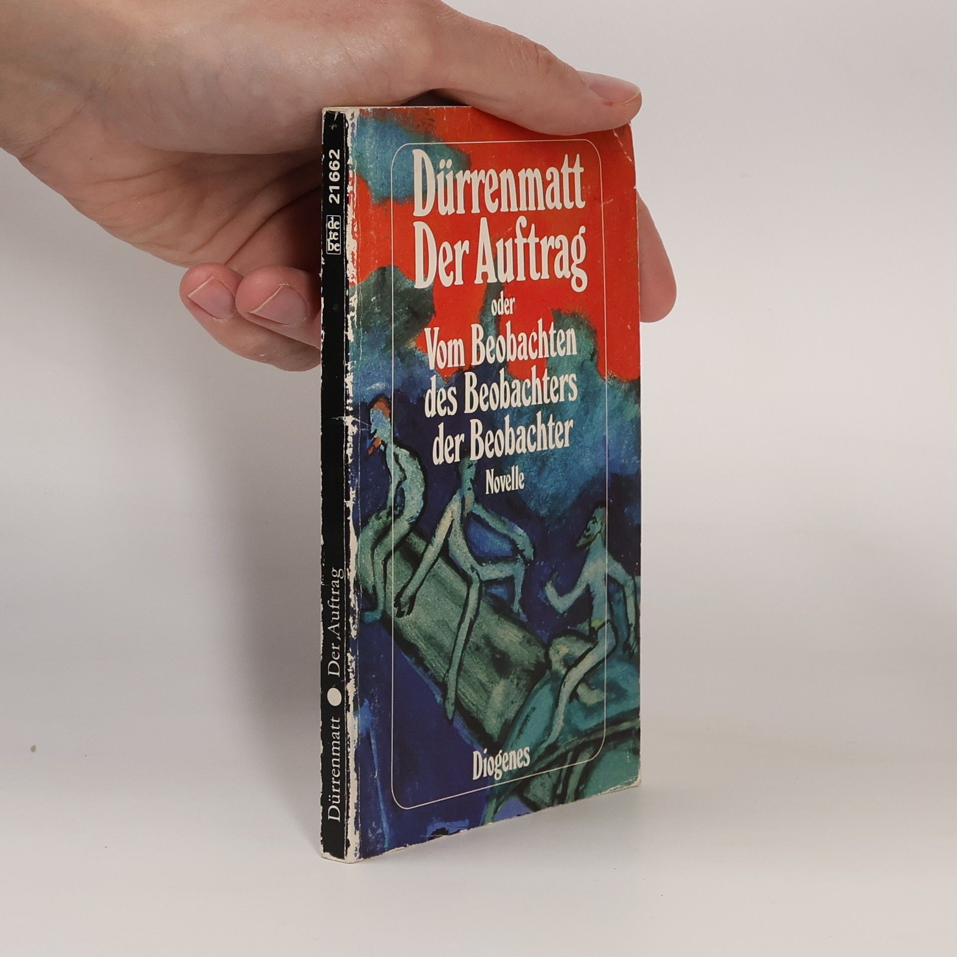 Friedrich Dürrenmatt Der Auftrag oder Vom Beobachten des Beobachters der Beobachter