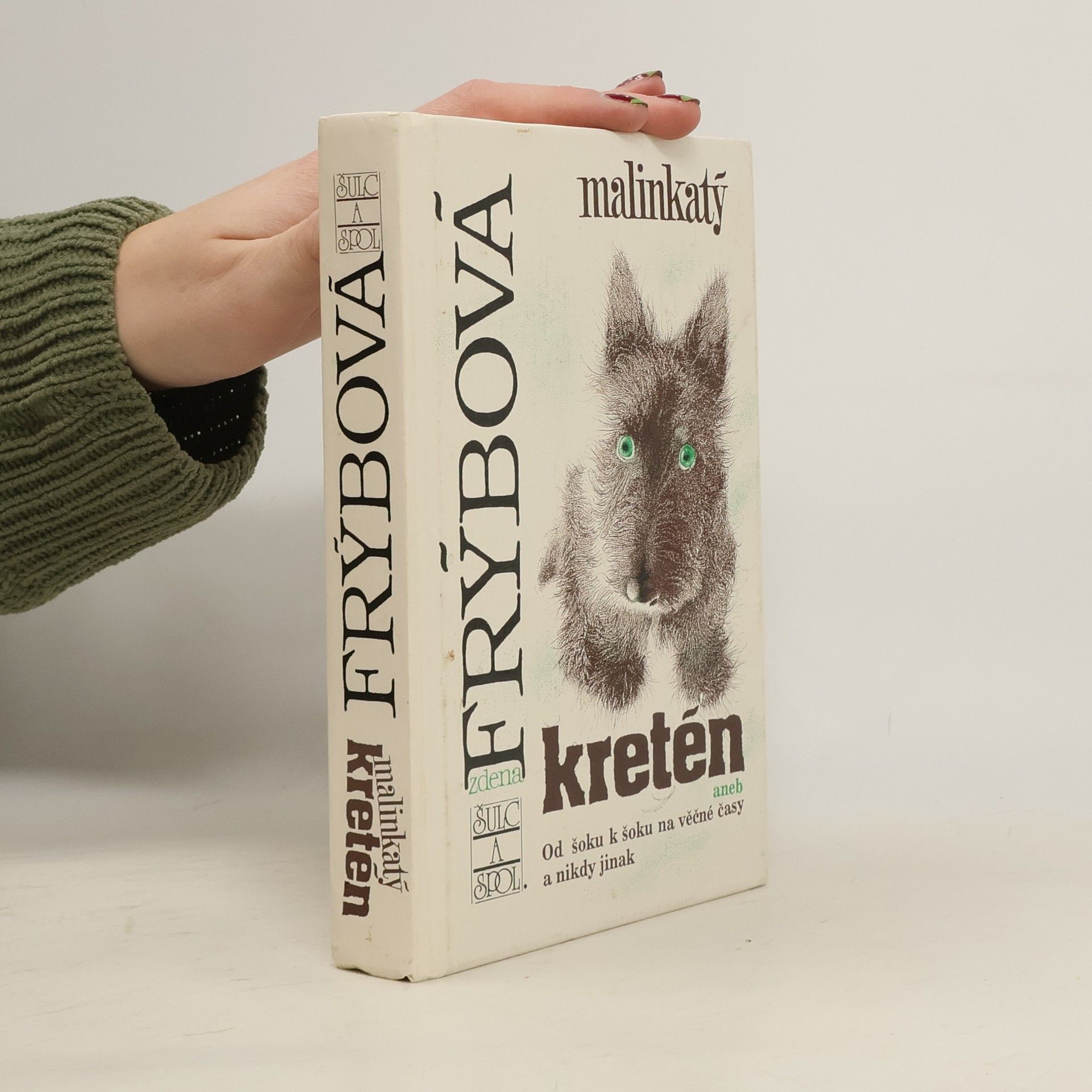 Zdena Frýbová Malinkatý kretén