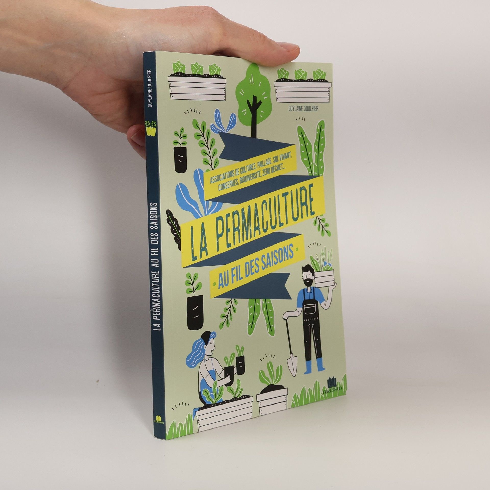 Guylaine Goulfier La permaculture au fil des saisons