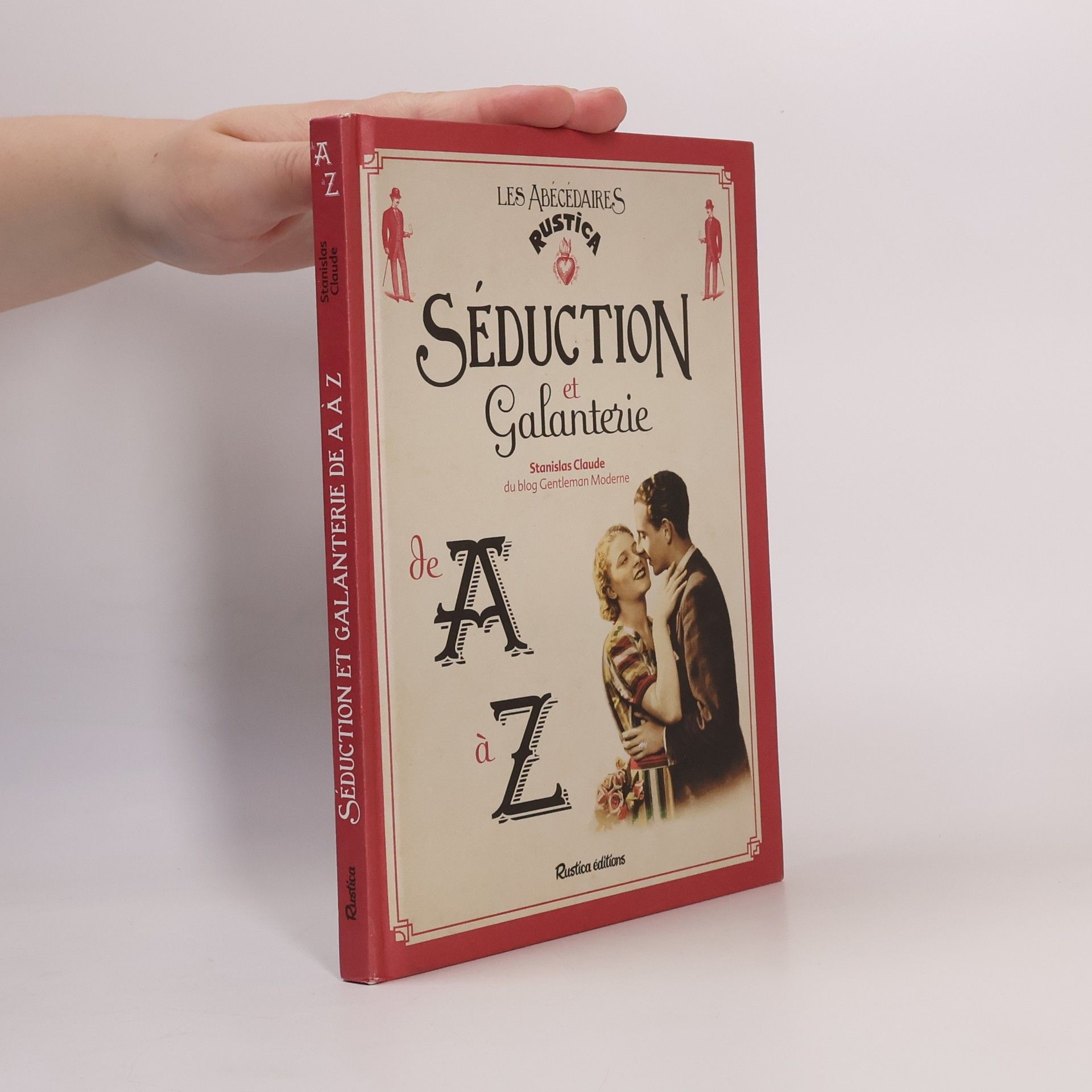 Sébastien Mazurkievicz Séduction et galanterie de A à Z