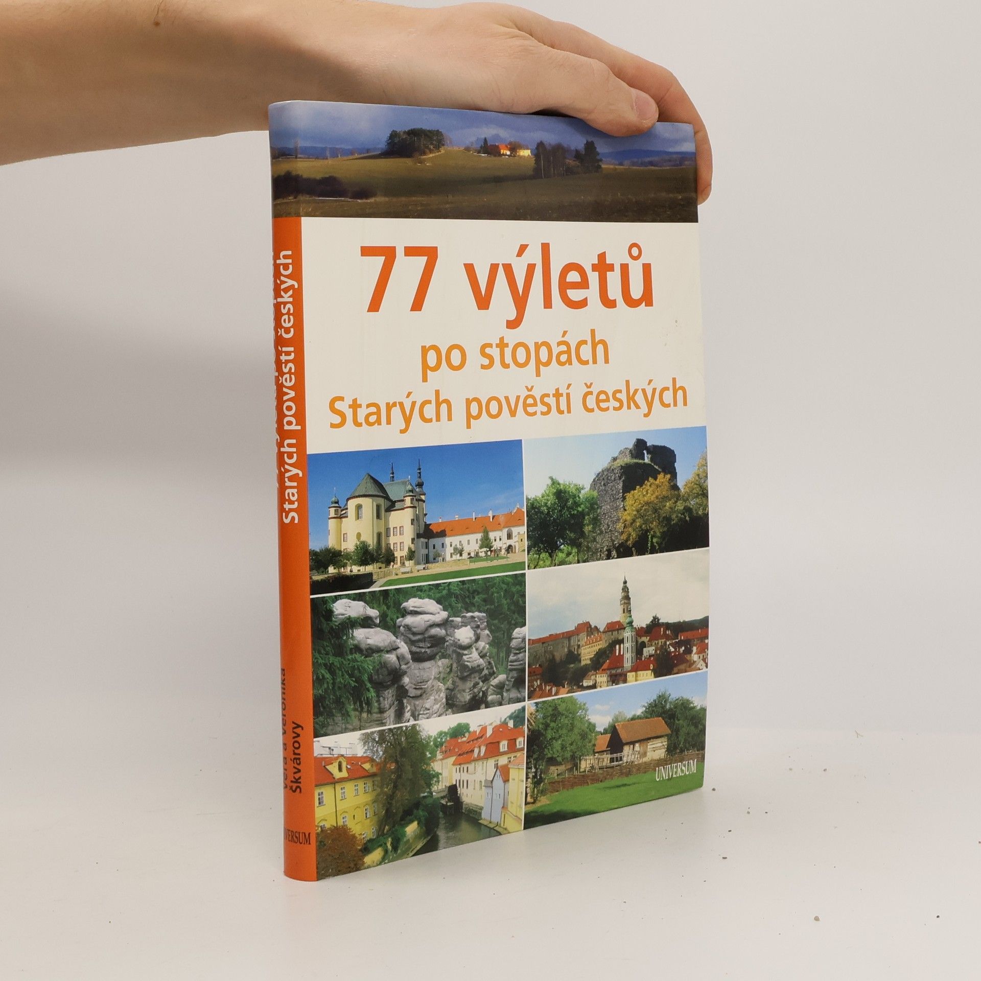 Věra Škvárová 77 výletů po stopách Starých pověstí českých