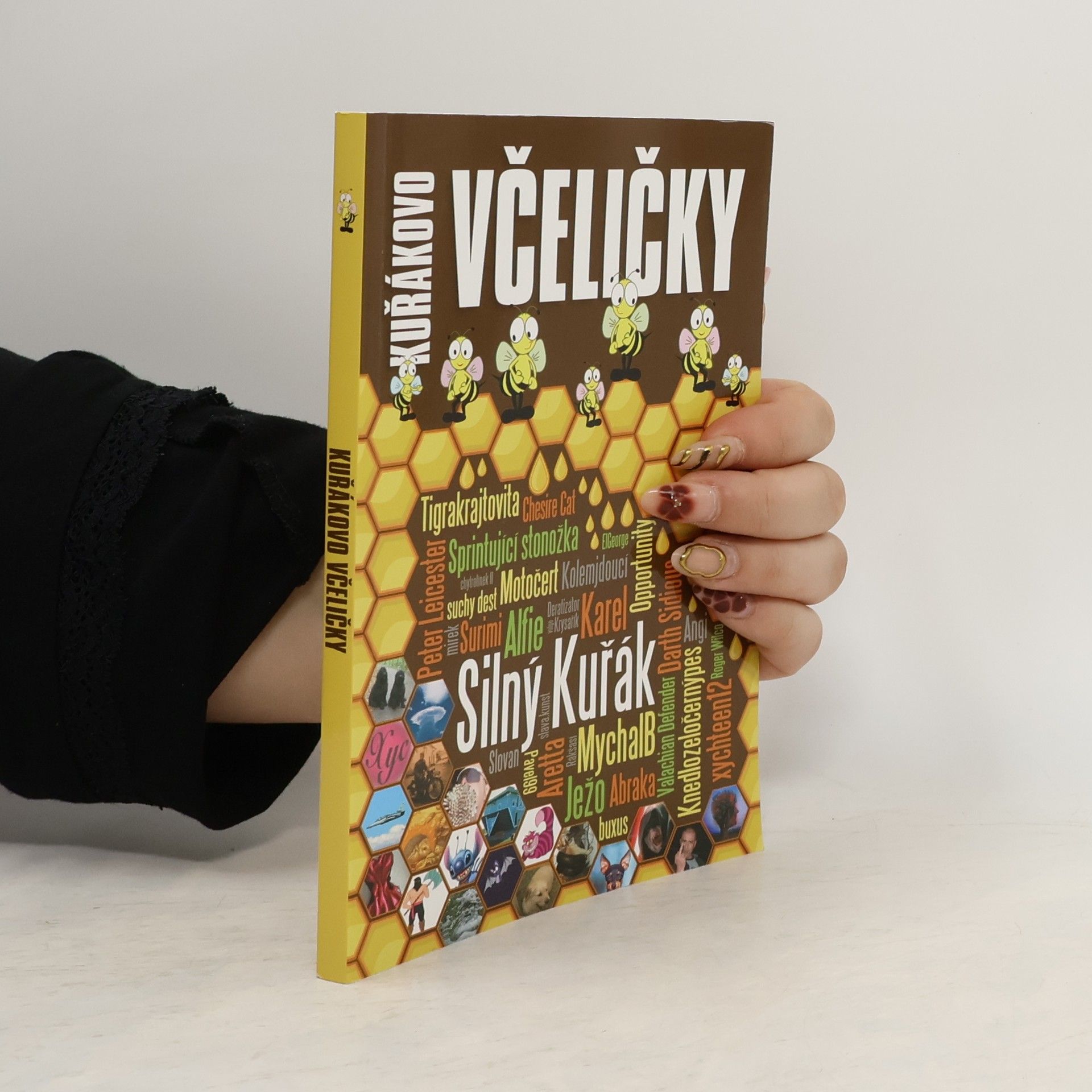 Kuřák Silný Kuřákovo včeličky