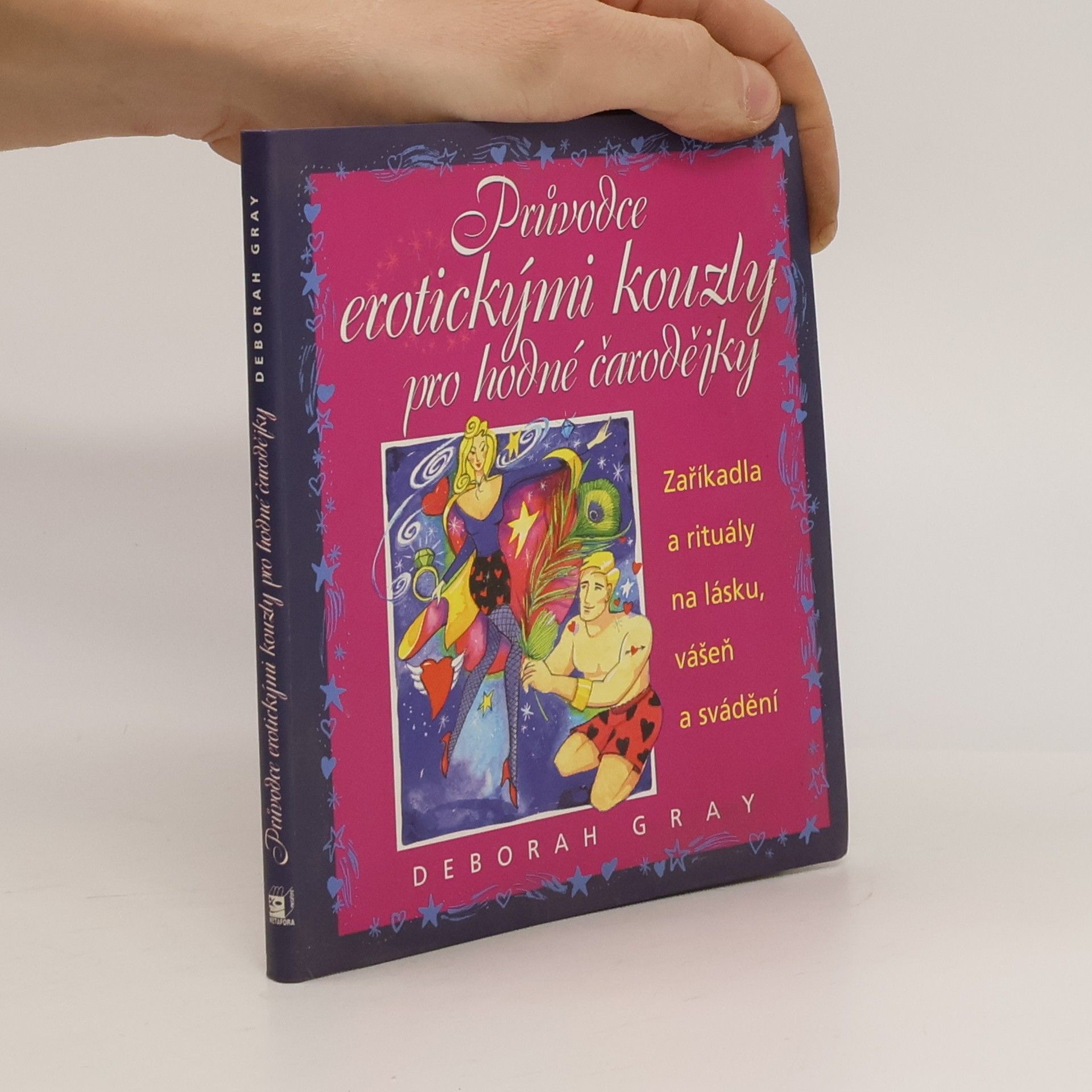 Deborah Gray Průvodce erotickými kouzly pro hodné čarodějky