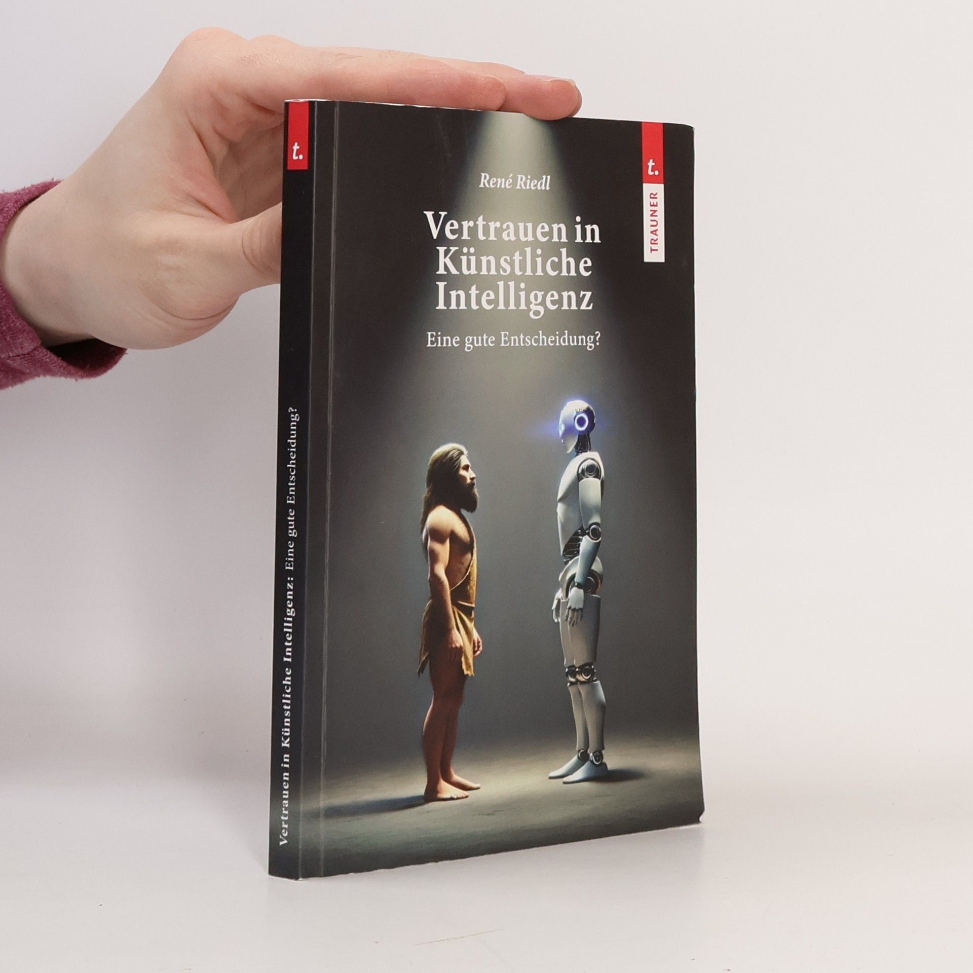 Vertrauen in Künstliche Intelligenz, Eine gute Entscheidung?