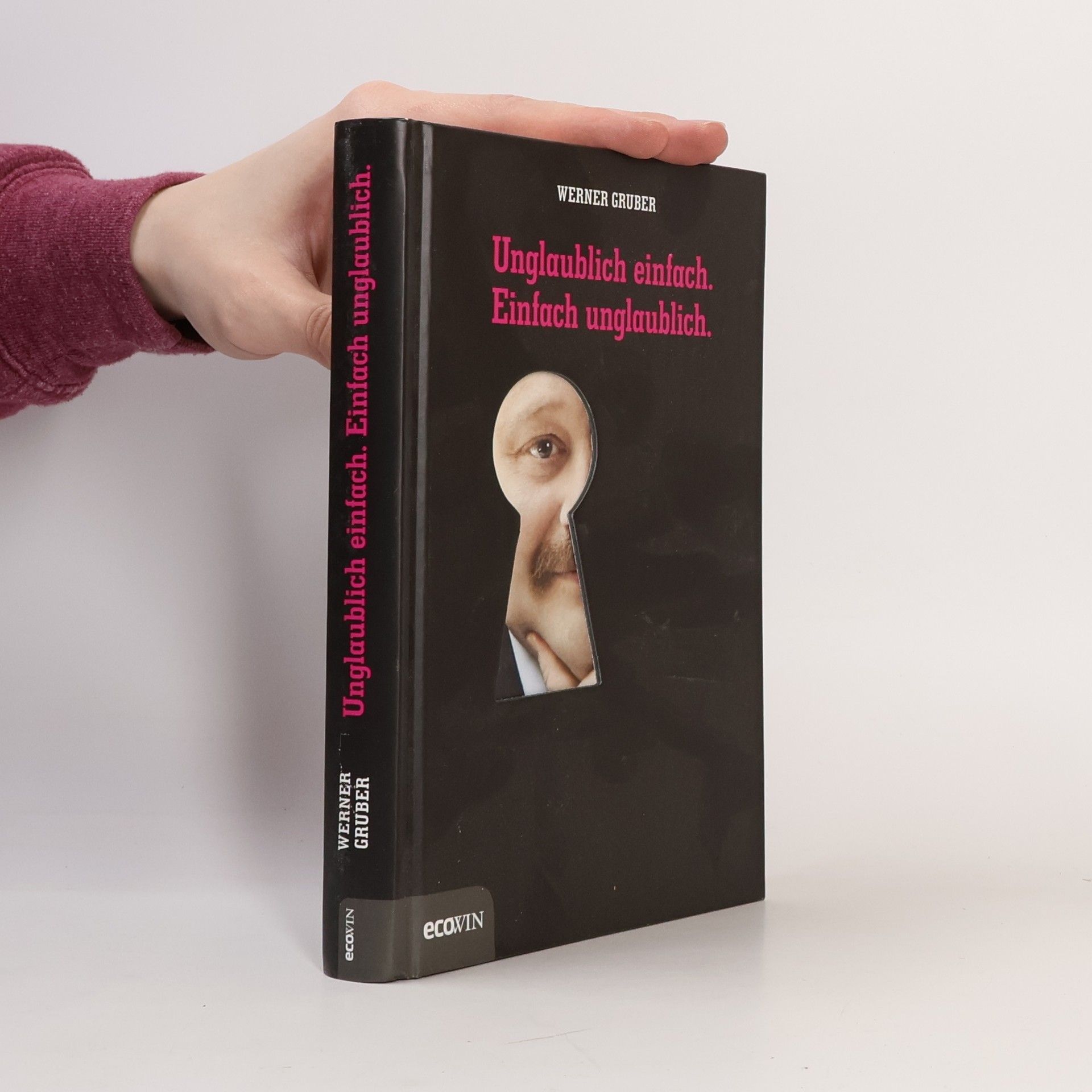 Unglaublich einfach. Einfach unglaublich