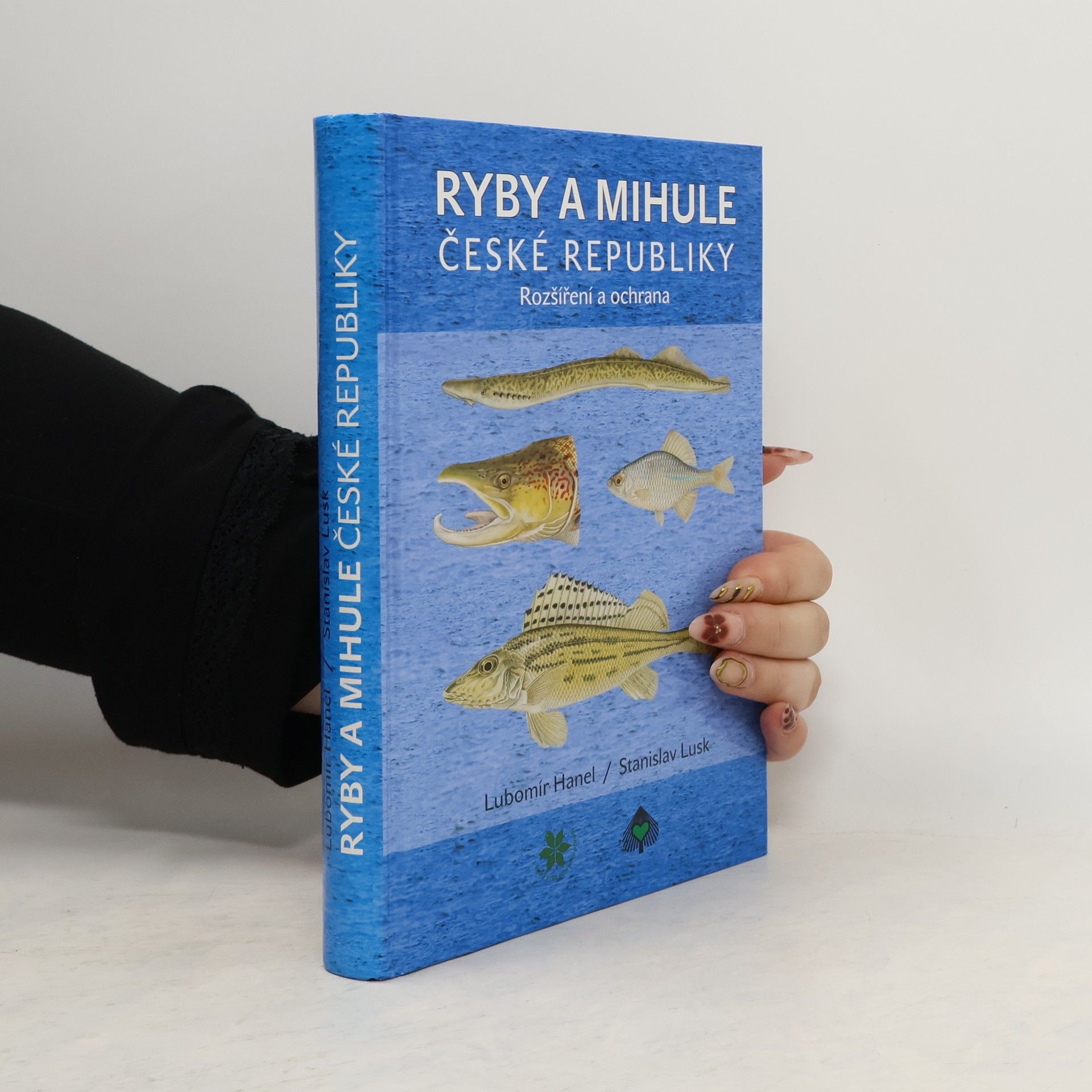 Stanislav Lusk Ryby a mihule České republiky - Rozšíření a ochrana