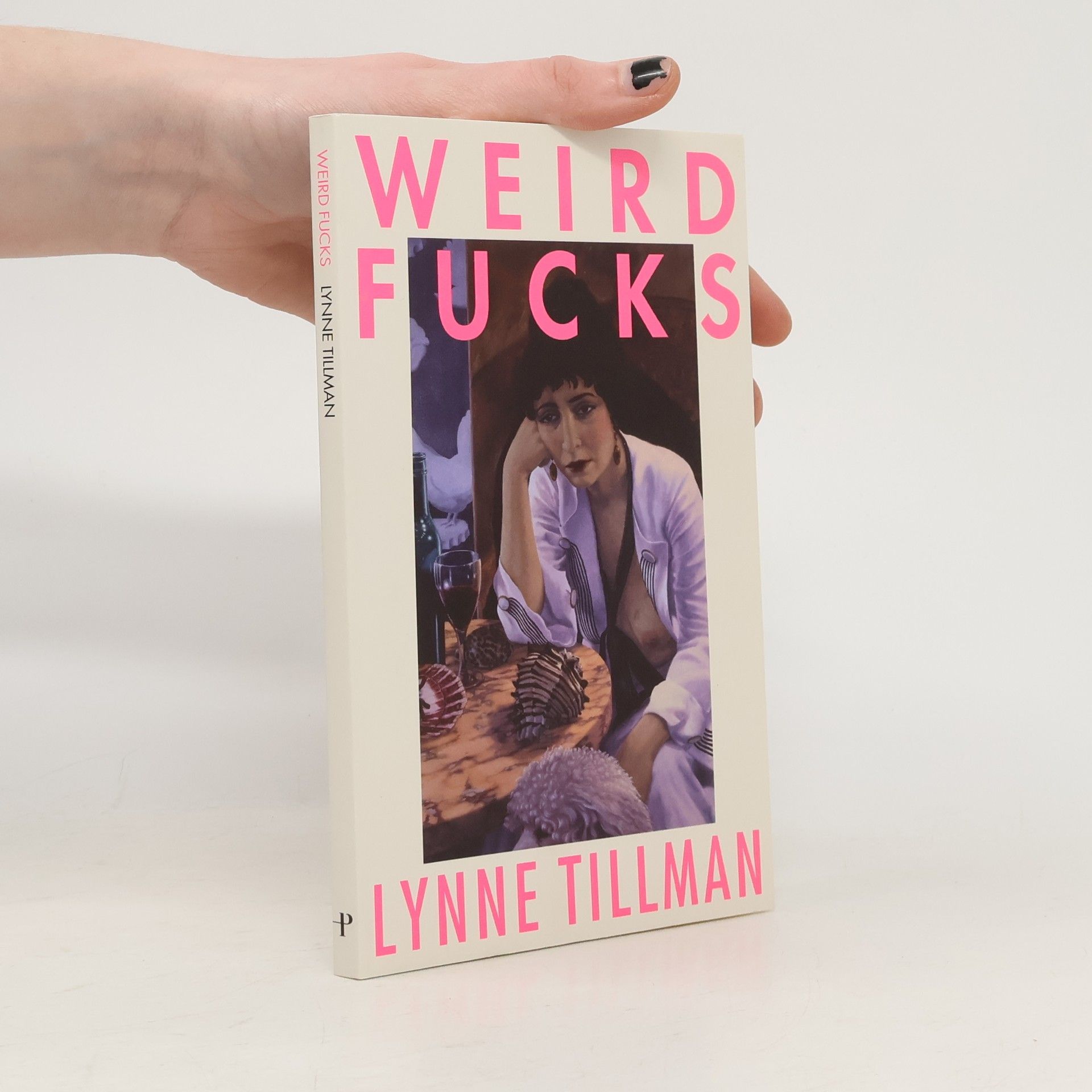 Lynne Tillman Weird Fucks