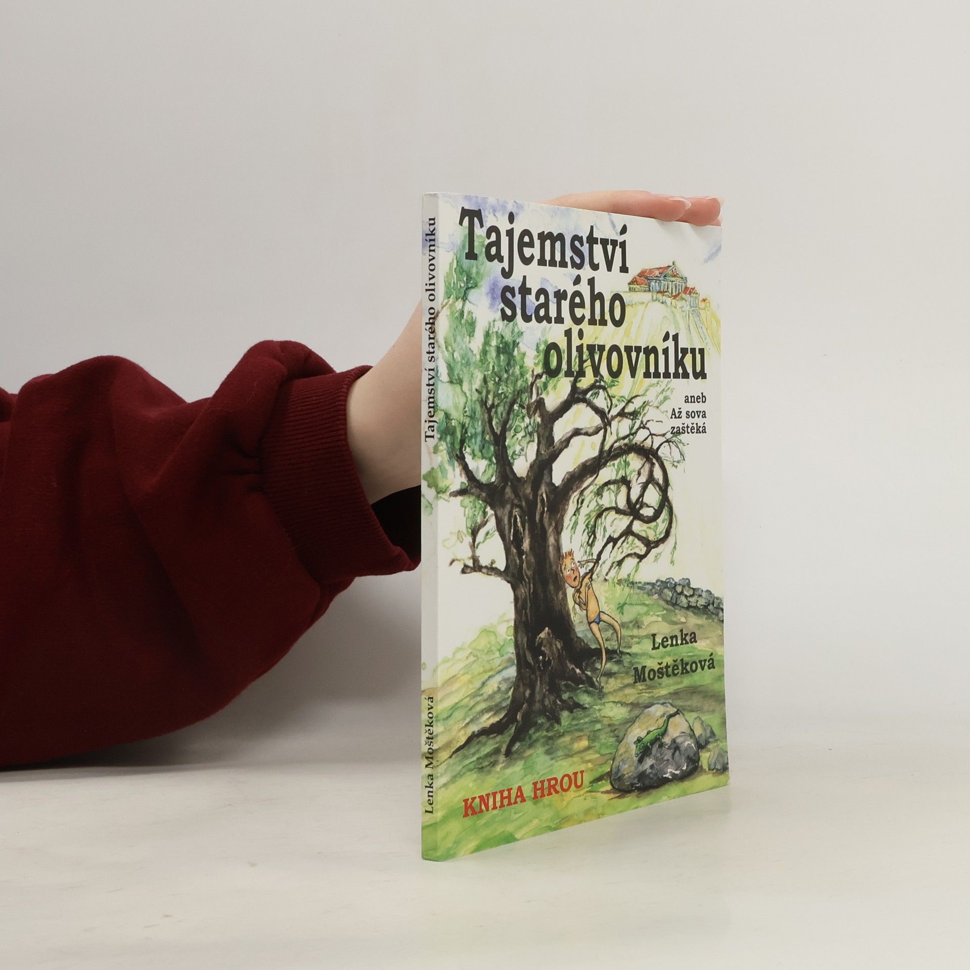 Lenka Moštěková Tajemství starého olivovníku