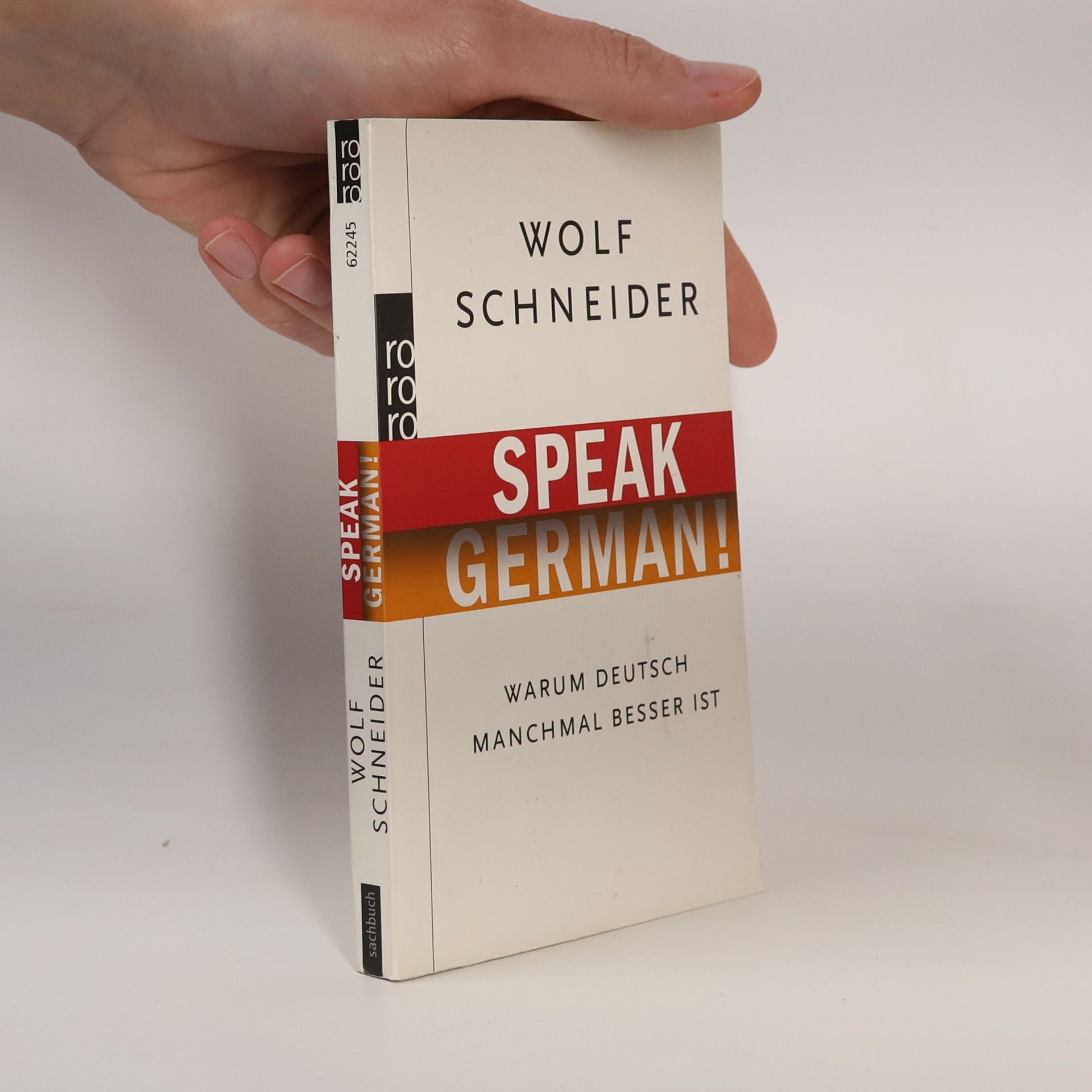 Wolf Schneider Speak German!