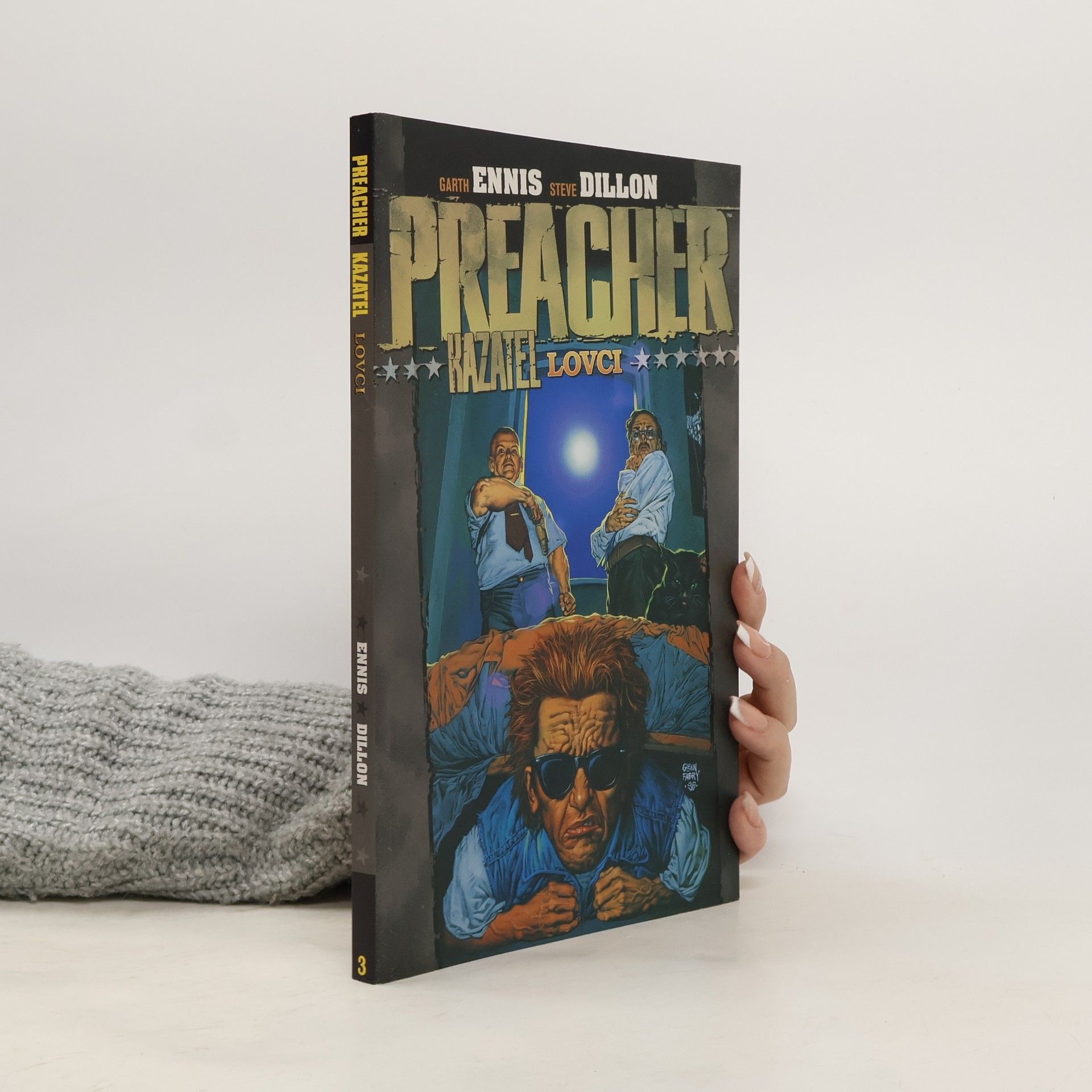 Garth Ennis Preacher = Kazatel. Lovci