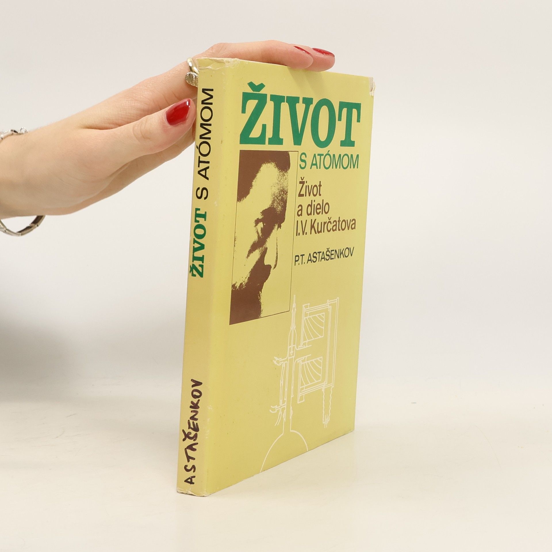 P. T. Astašenkov Život s atómom