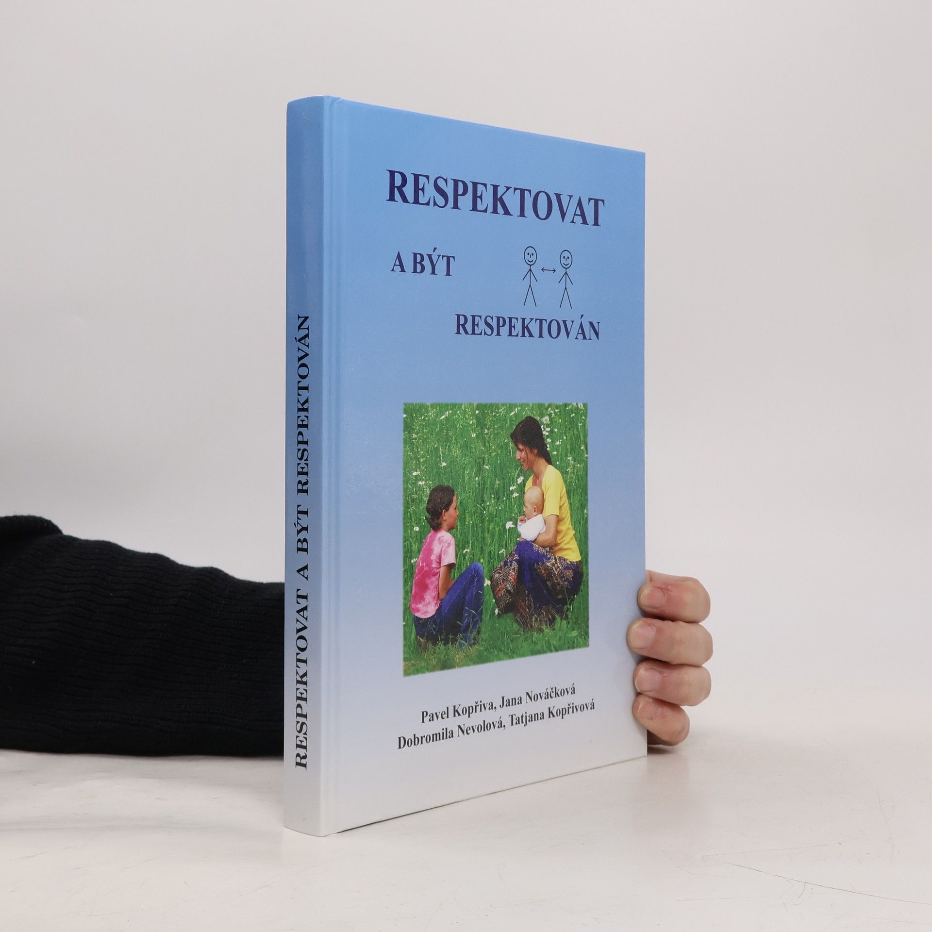 Pavel Kopřiva Respektovat a být respektován