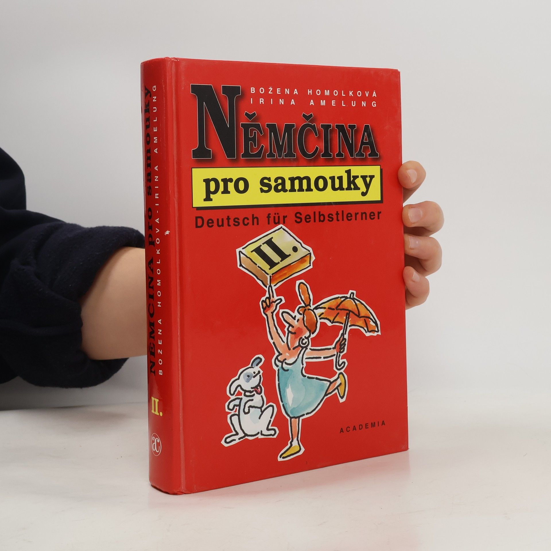 Božena Homolková Němčina pro samouky II. = Deutsch für Selbstlerner II.