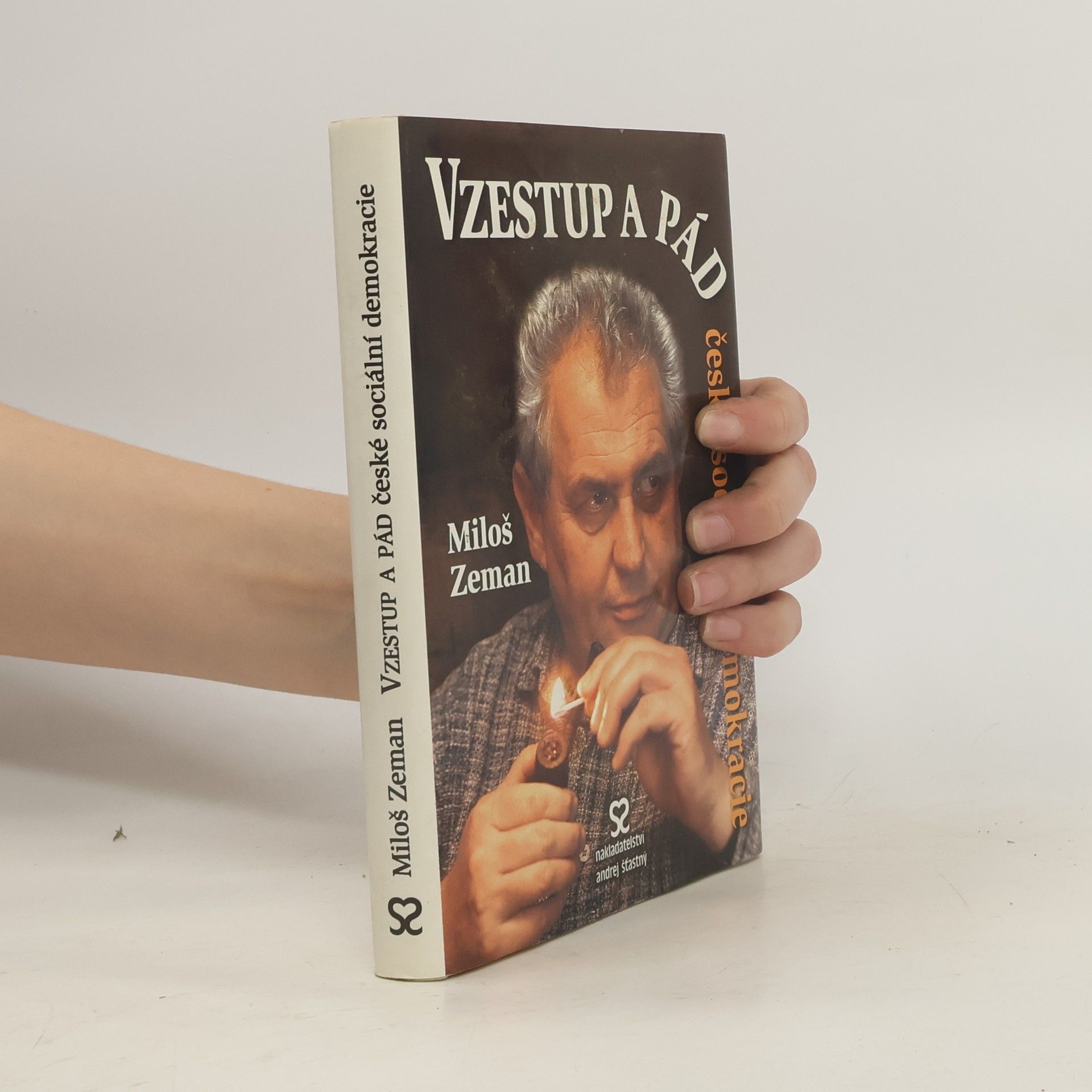 Miloš Zeman Vzestup a pád české sociální demokracie